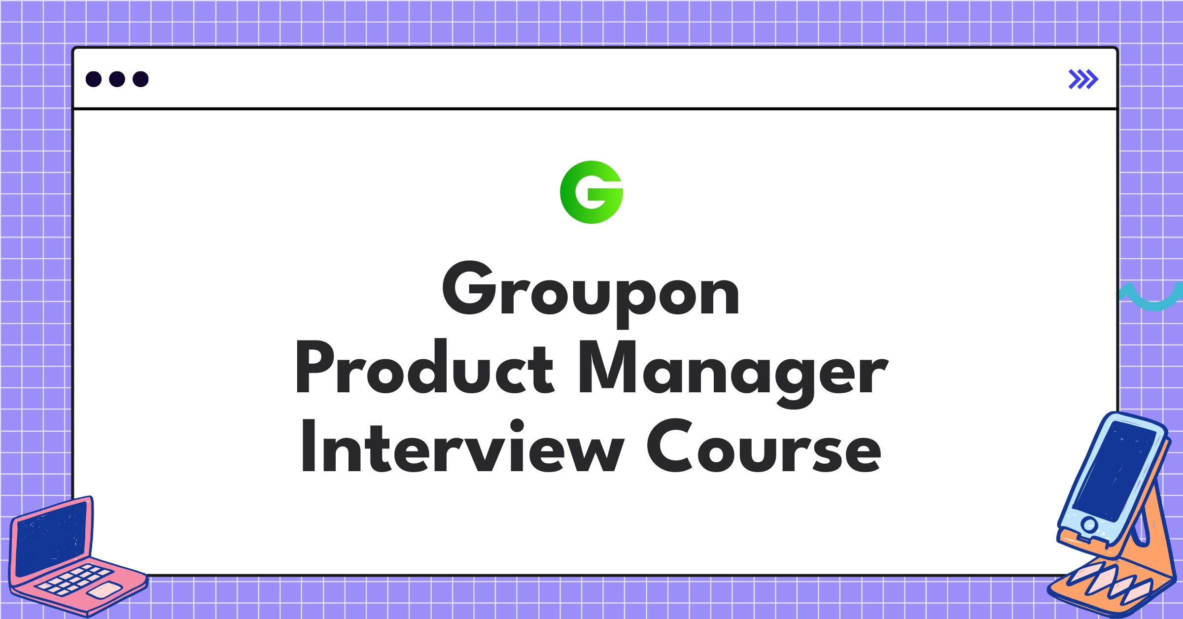 Groupon Product Manager Course Featured Image