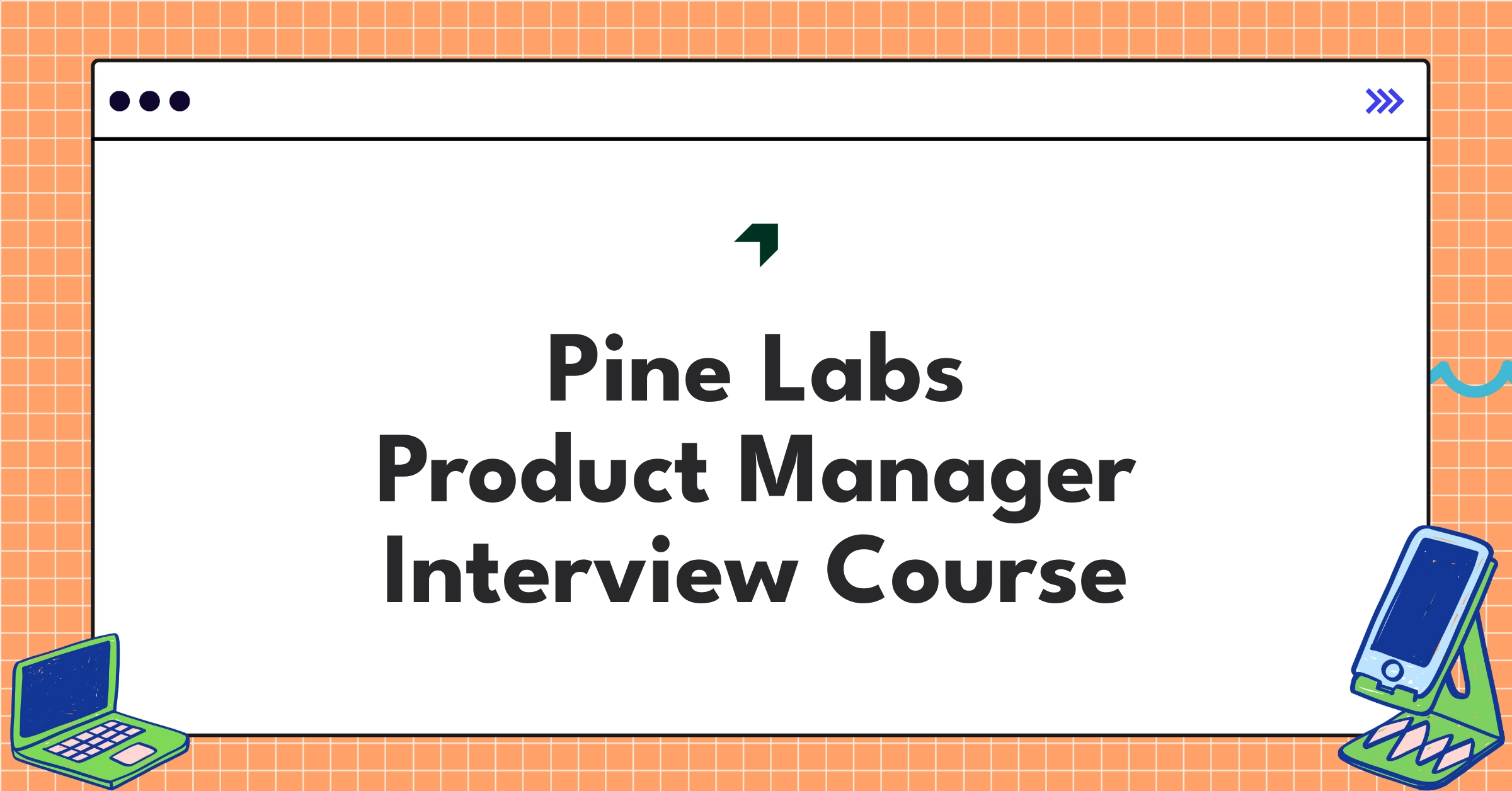 Pine Labs Product Manager Course Featured Image