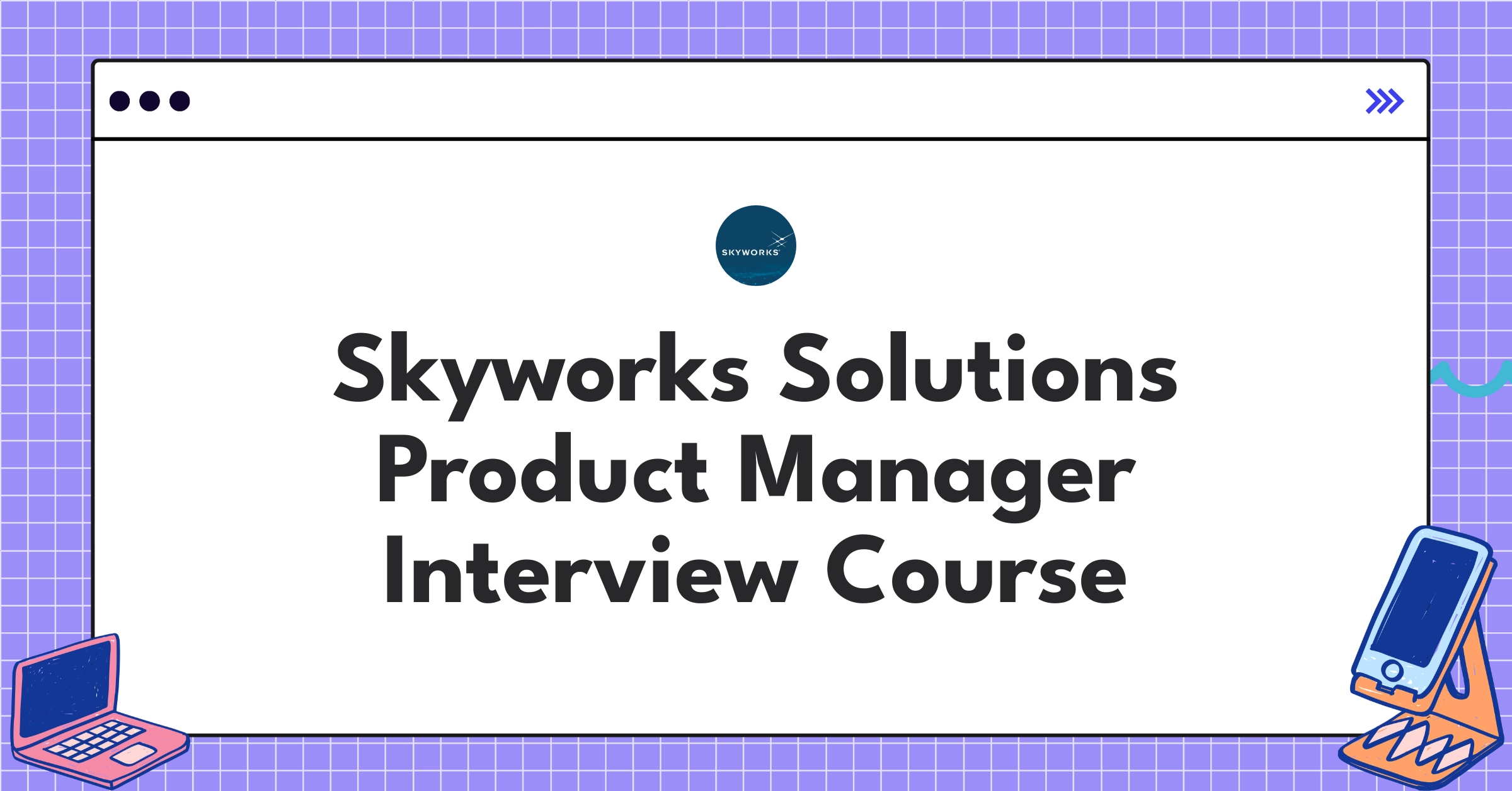 Skyworks Solutions Product Manager Course Featured Image