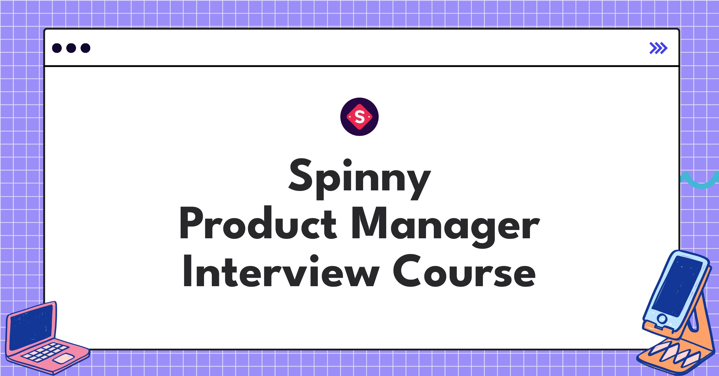 Spinny Product Manager Course Featured Image