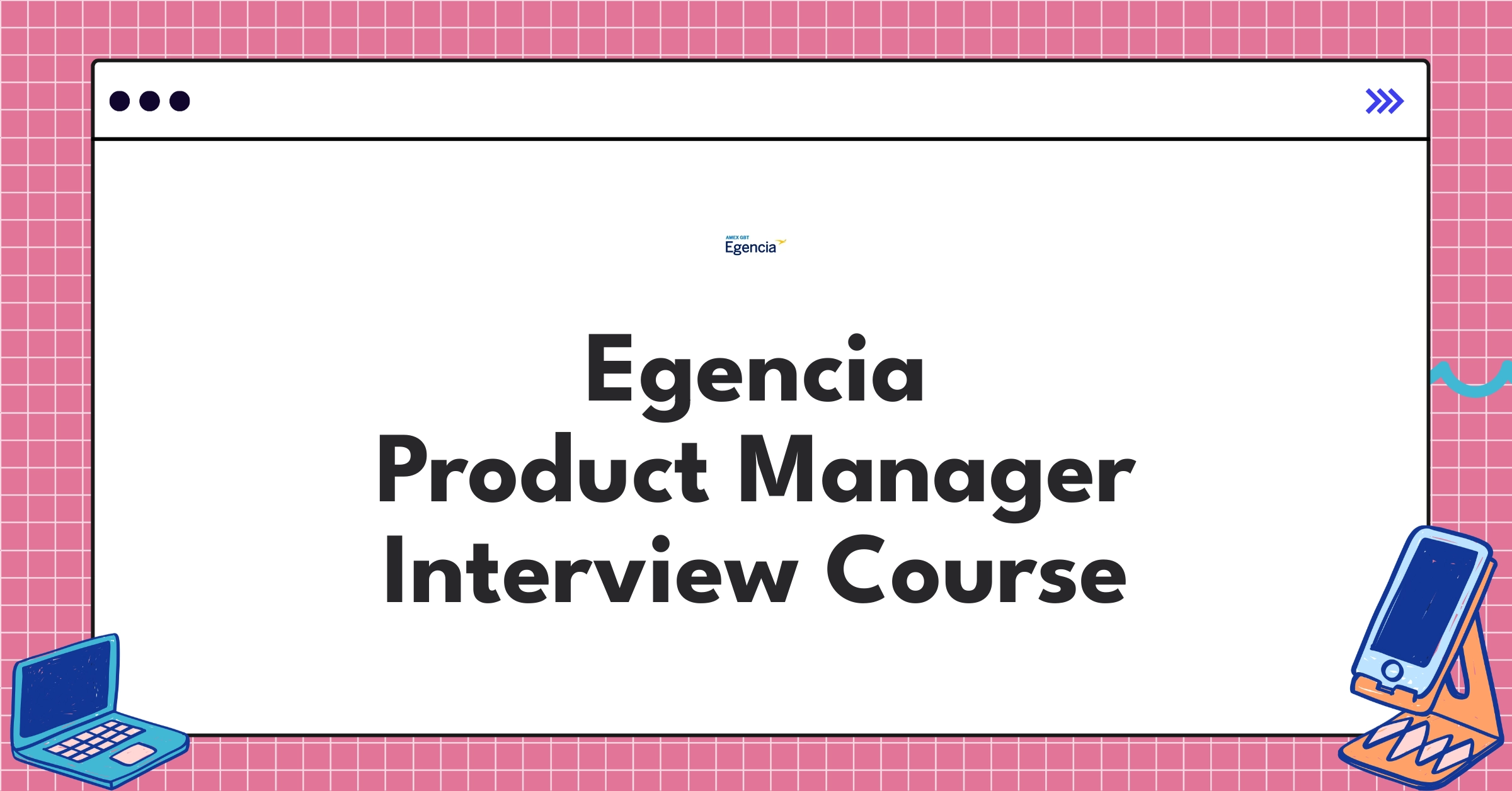 Egencia Product Manager Course Featured Image