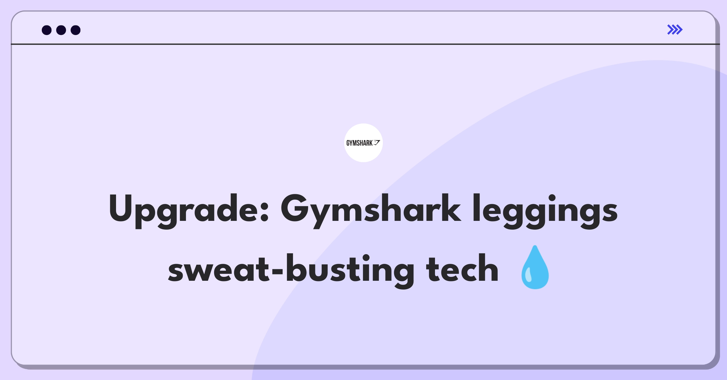 Product Management Improvement Question: Enhancing moisture-wicking properties of Gymshark performance leggings