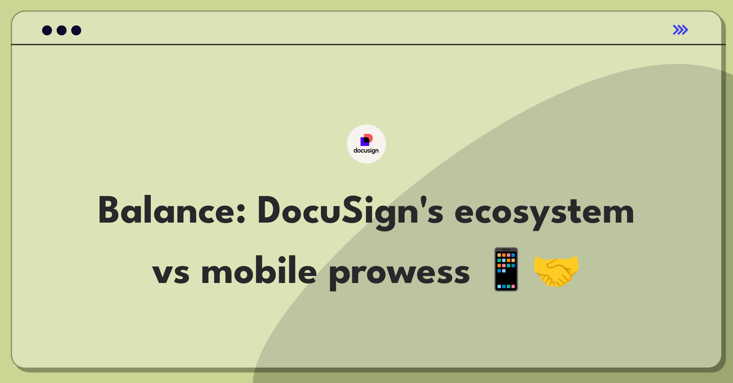 Product Management Trade-off Question: DocuSign integration ecosystem versus mobile app functionality improvement