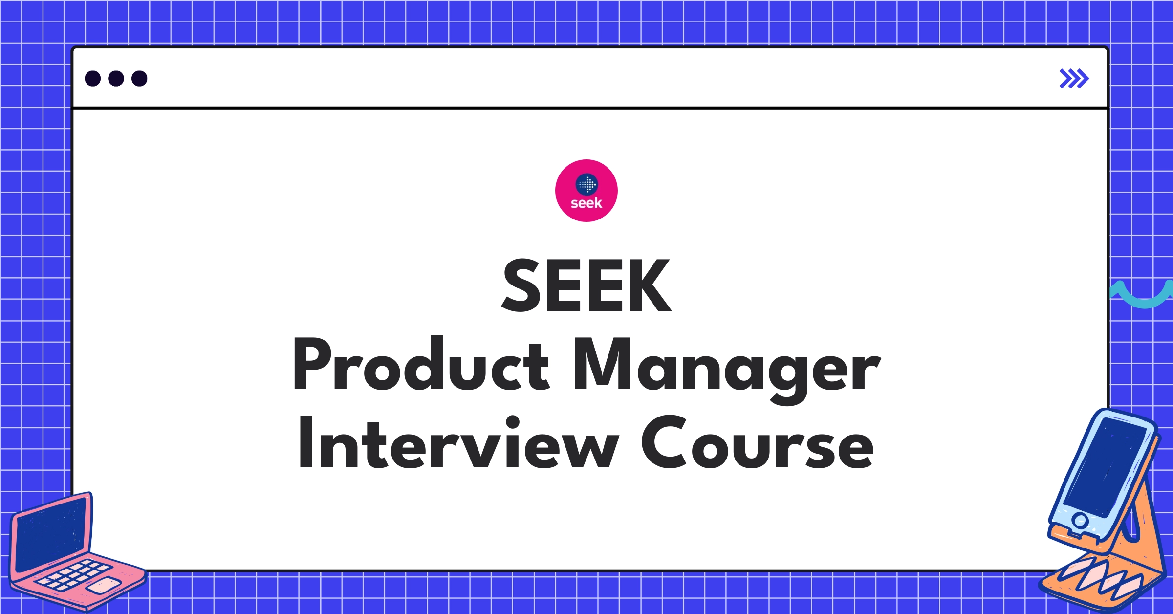 SEEK Product Manager Course Featured Image