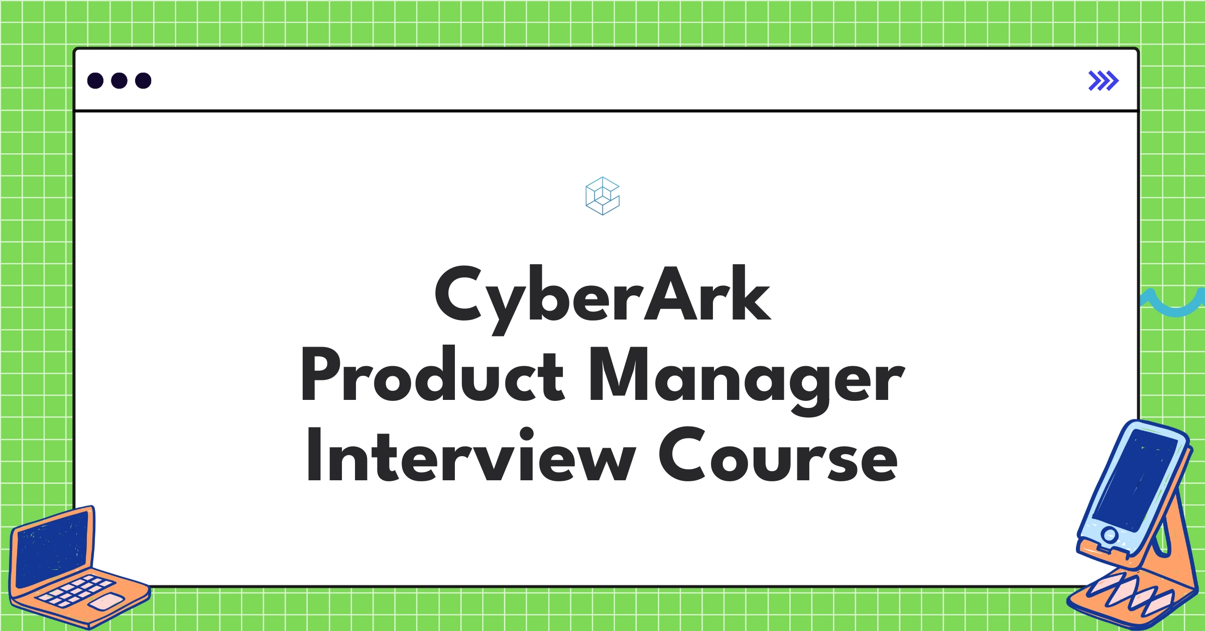 CyberArk Product Manager Course Featured Image