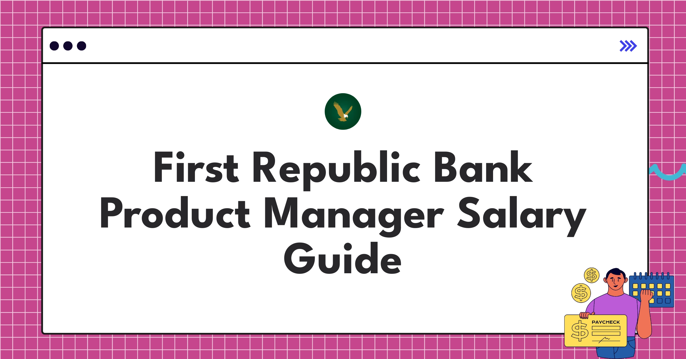 Detailed salary breakdown for First Republic Bank Product Managers, including base pay and bonuses