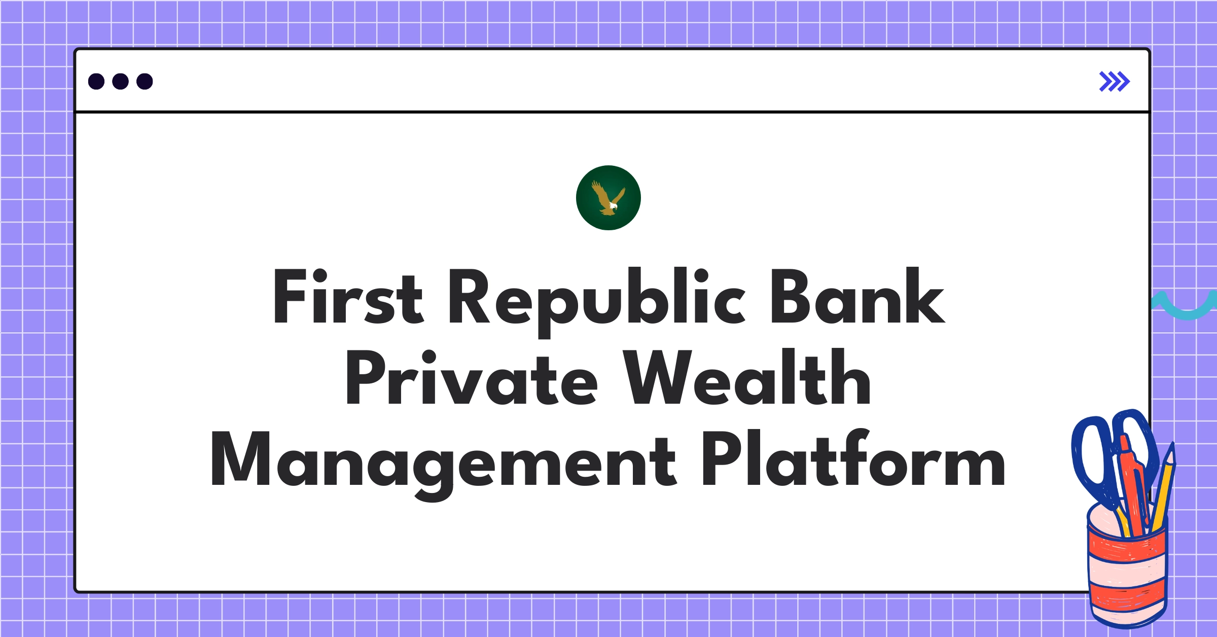 First Republic Bank PWM platform interface showcasing personalized wealth management tools and services