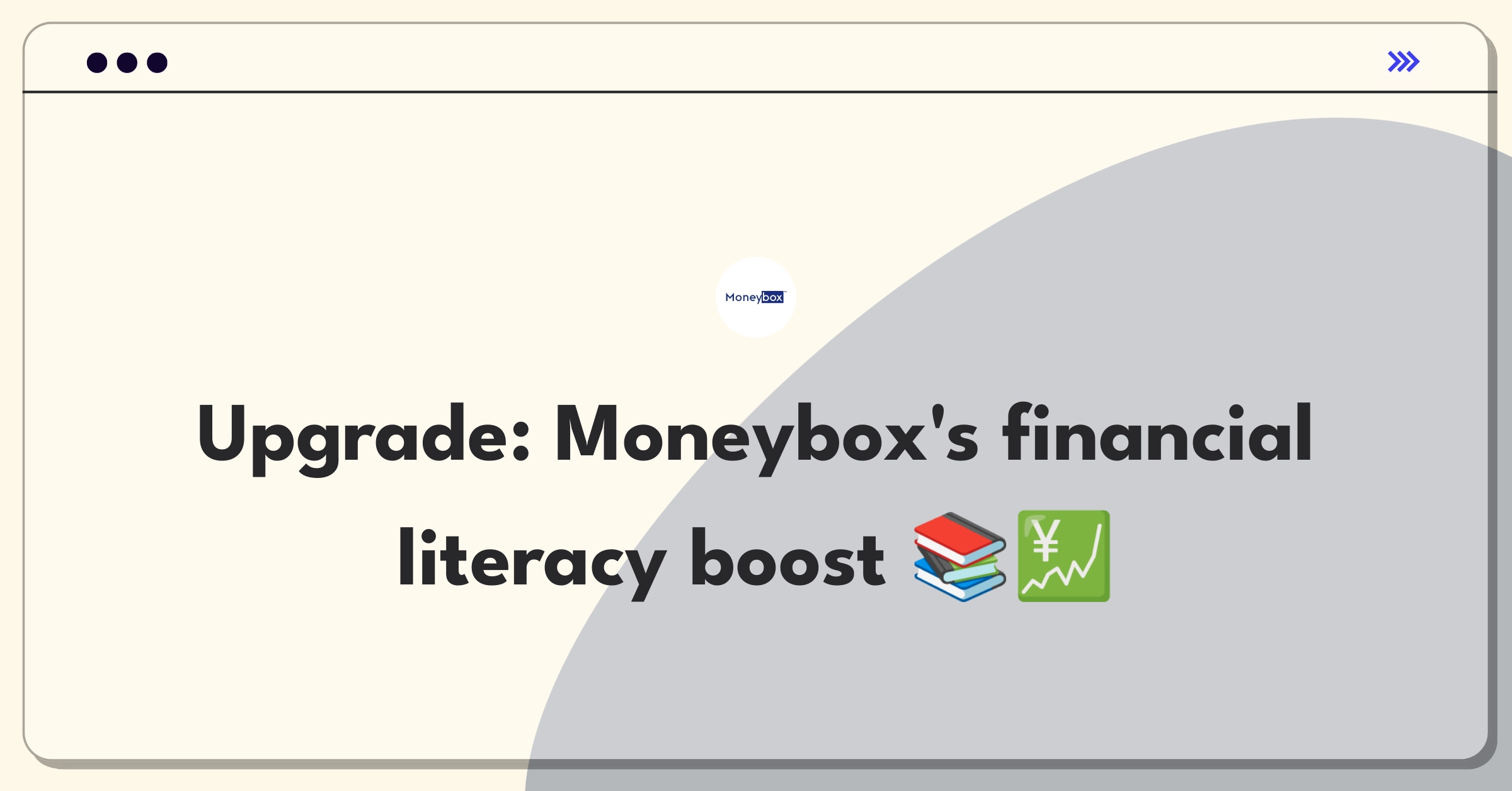 Product Management Improvement Question: Innovative ways to integrate financial education into an investment app