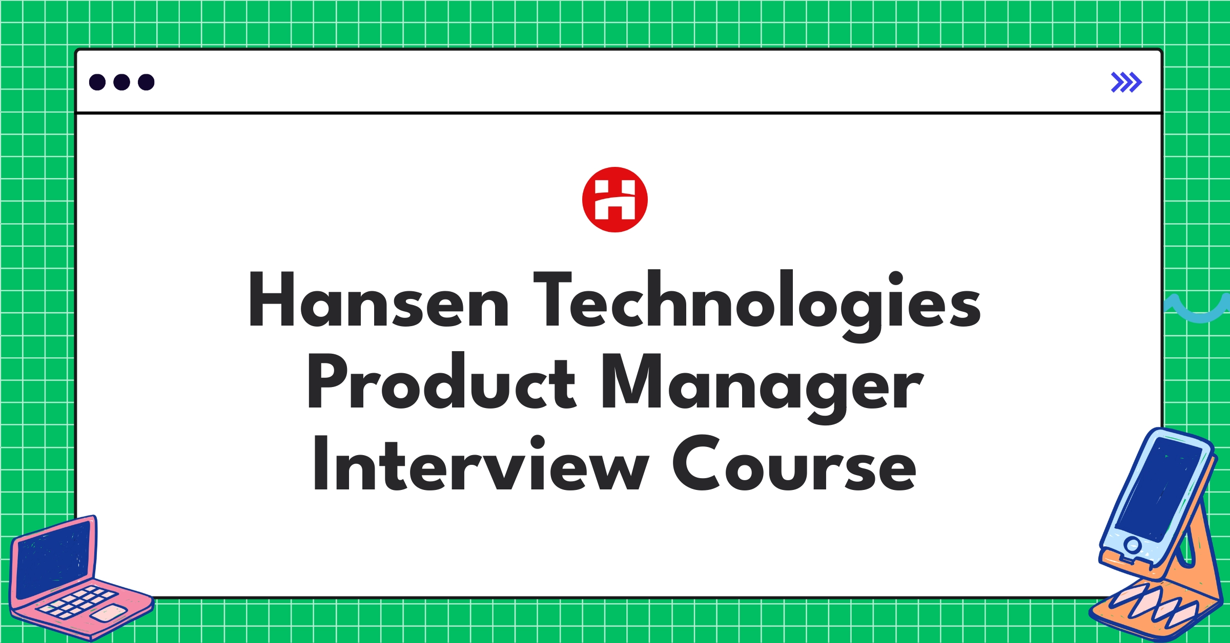 Hansen Technologies Product Manager Course