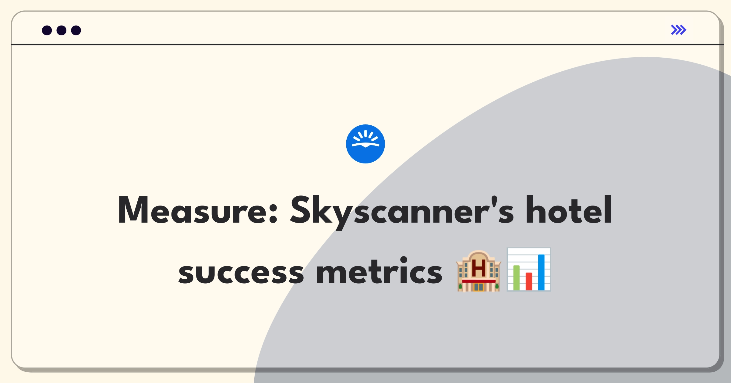 Product Management Success Metrics Question: Evaluating Skyscanner's hotel booking feature performance