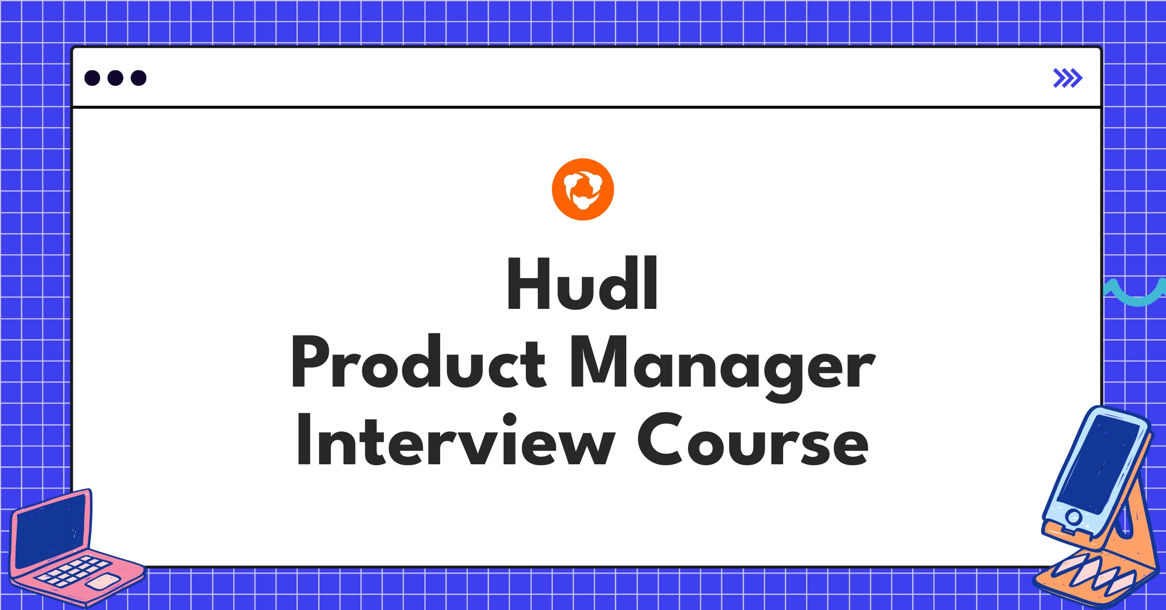 Hudl Product Manager Course