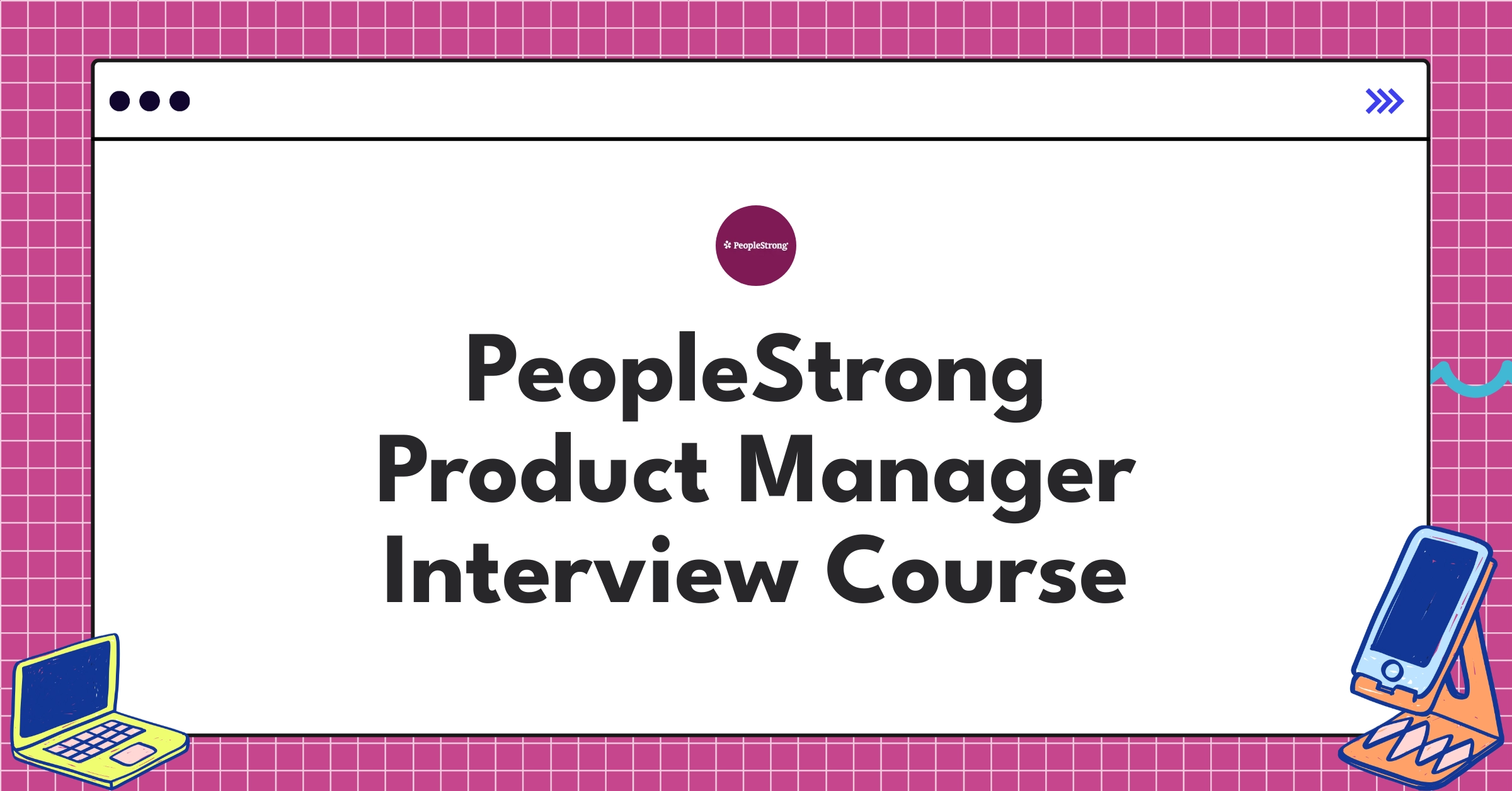 PeopleStrong Product Manager Course