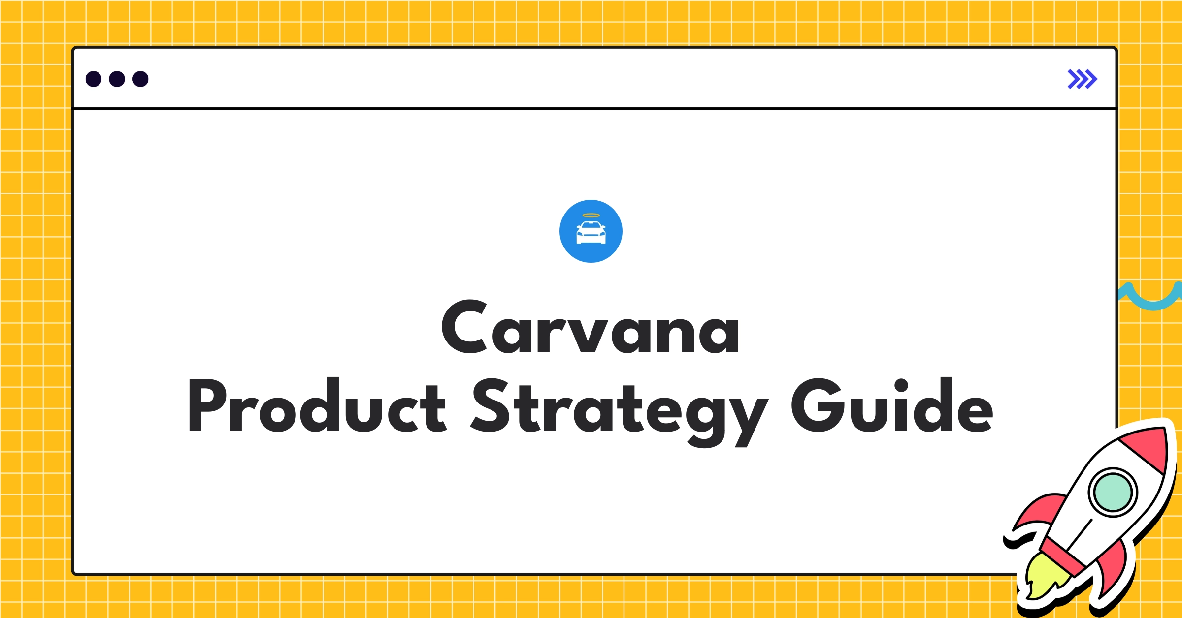 Carvana's product strategy roadmap showcasing vertical integration and data-driven personalization in used car sales