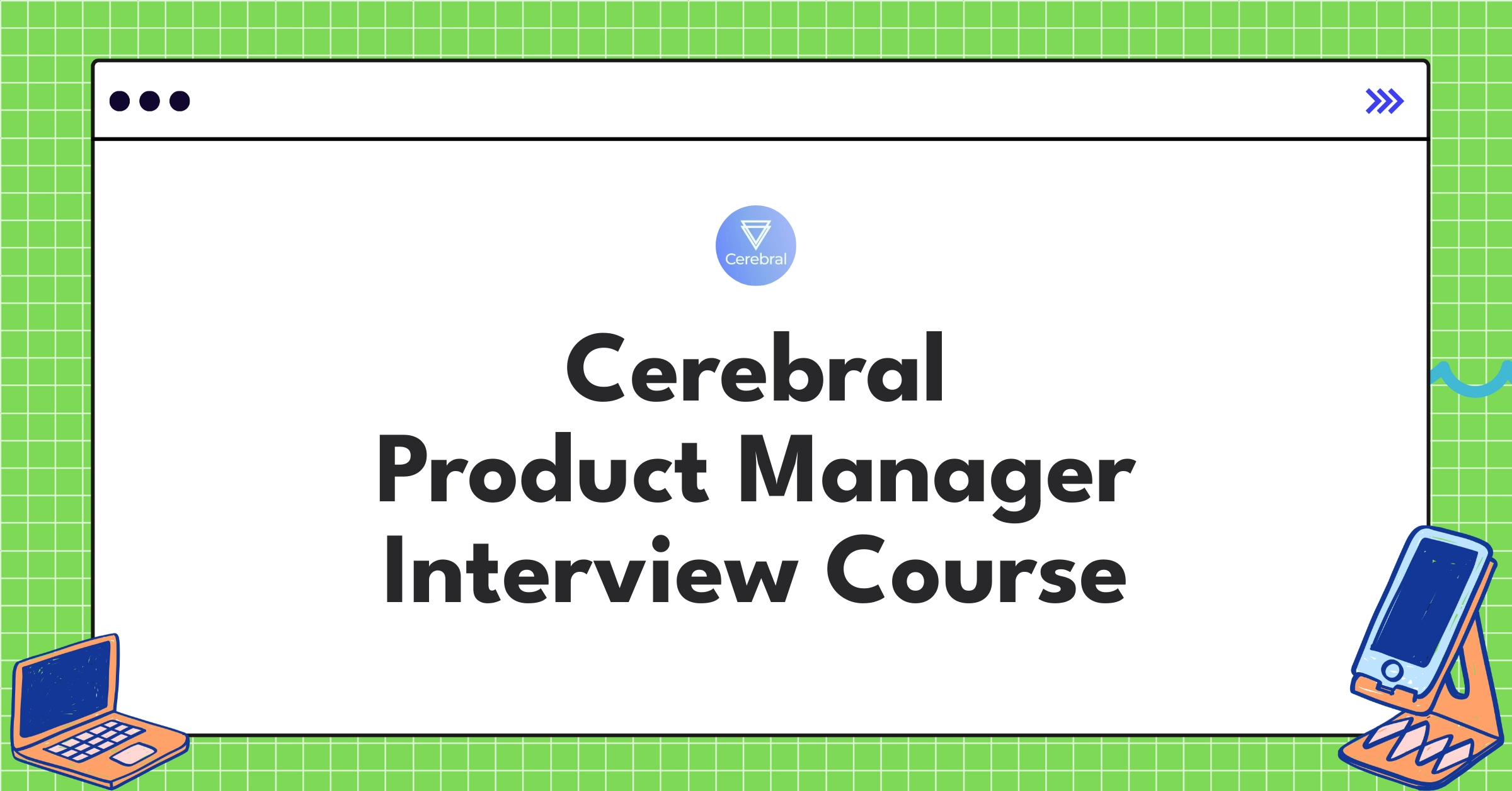 Cerebral Product Manager Course