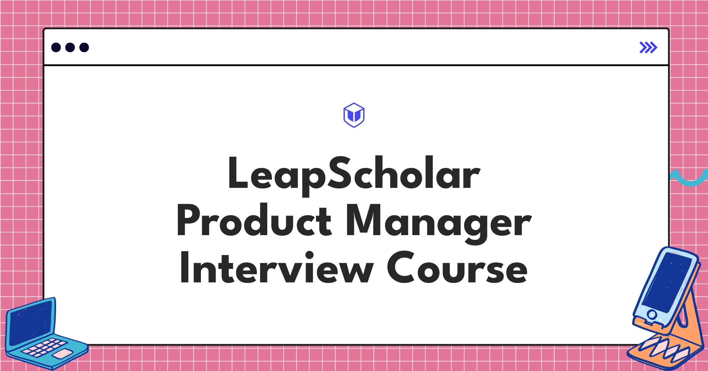 LeapScholar Product Manager Course Featured Image
