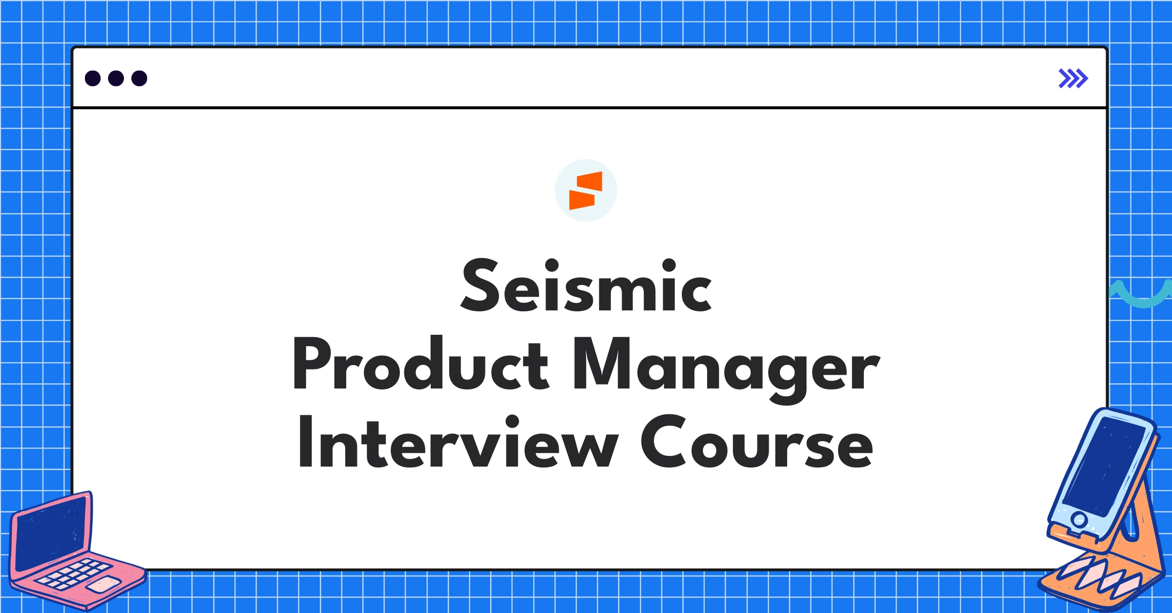 Seismic Product Manager Course Featured Image