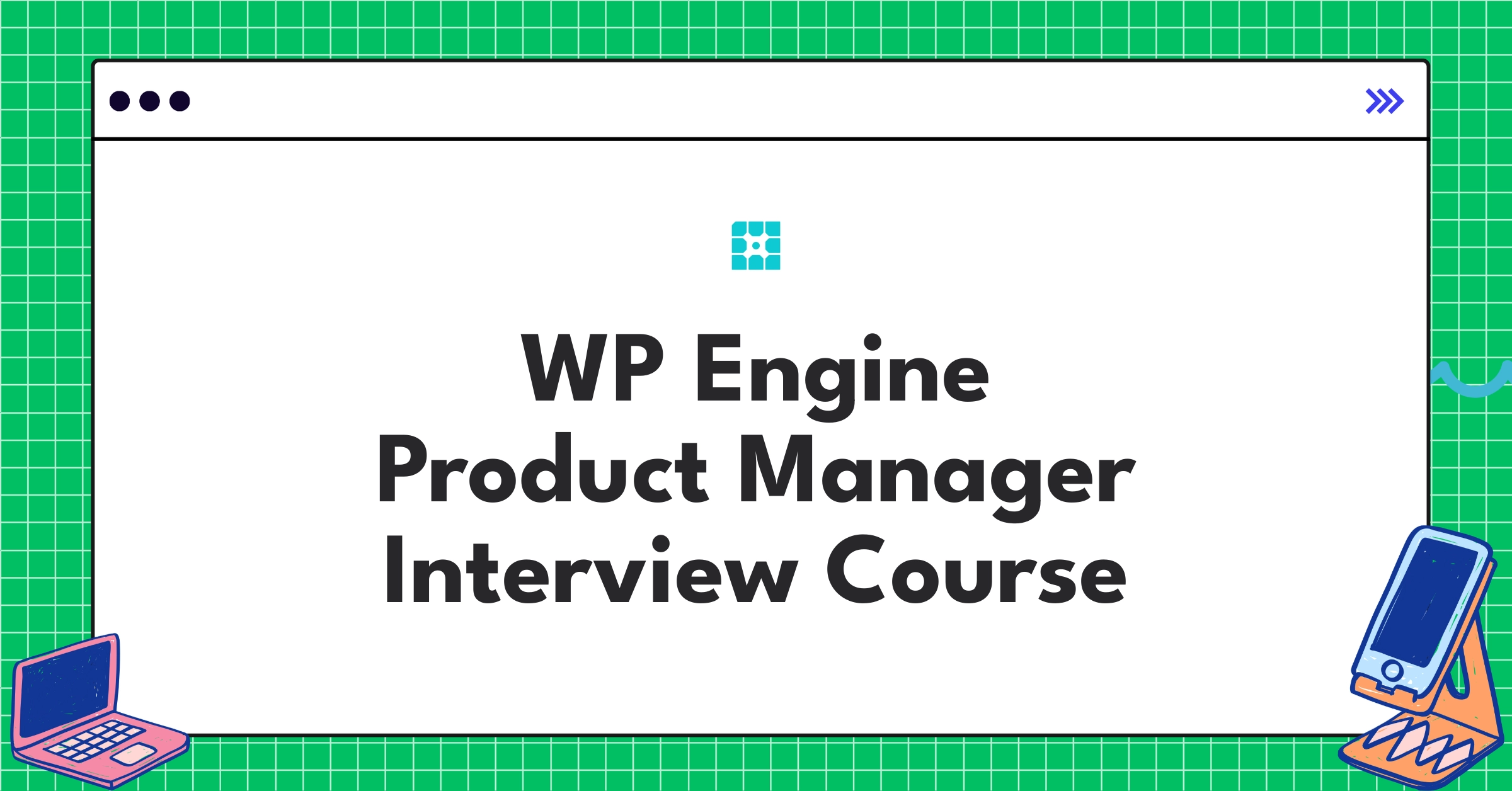WP Engine Product Manager Course Featured Image