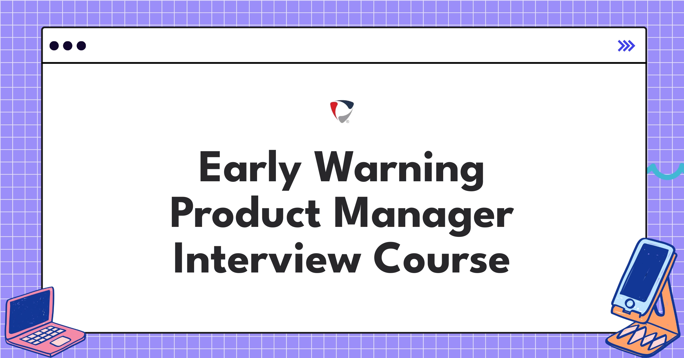 Early Warning Product Manager Course Featured Image