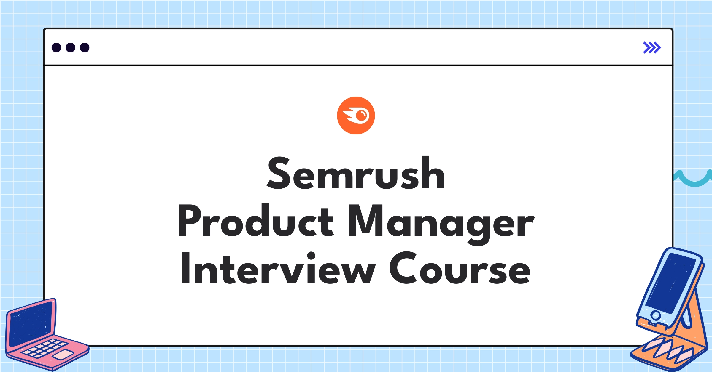 Semrush Product Manager Course