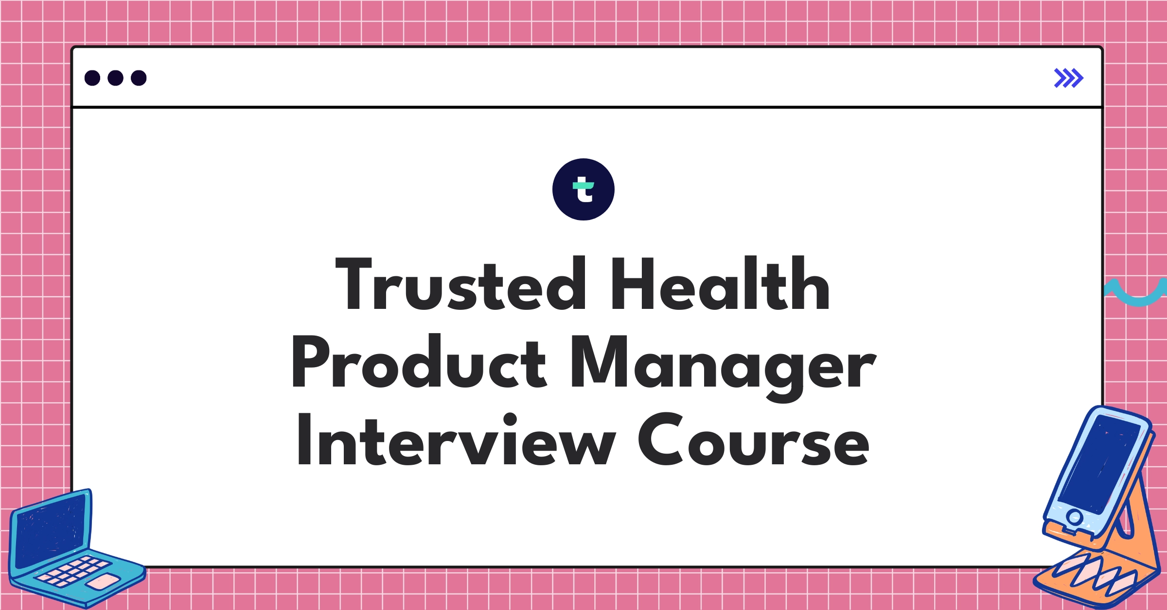 Trusted Health Product Manager Course Featured Image