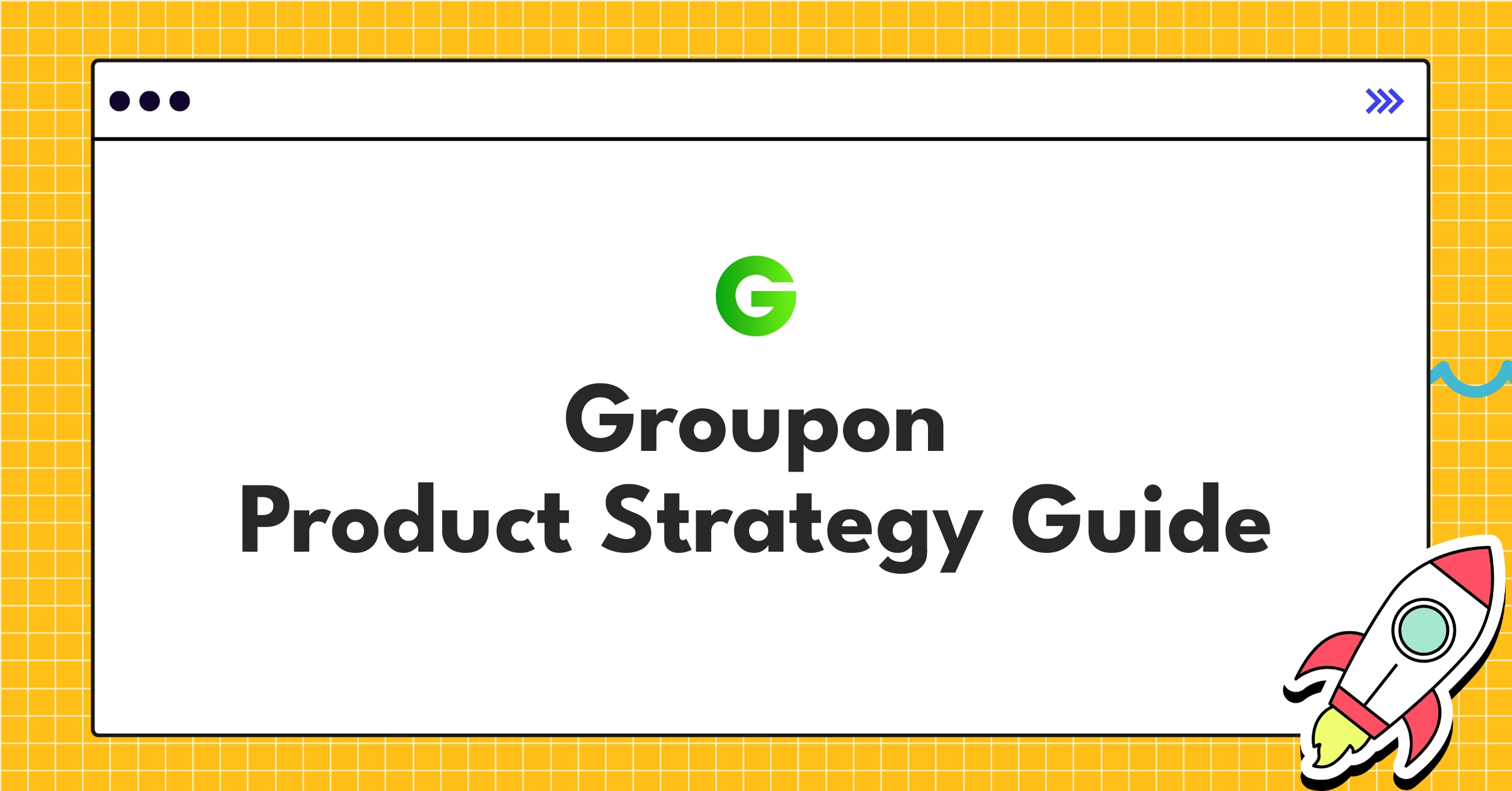 Groupon's product strategy roadmap showcasing hyper-localization and mobile-first approach in local experiences marketplace