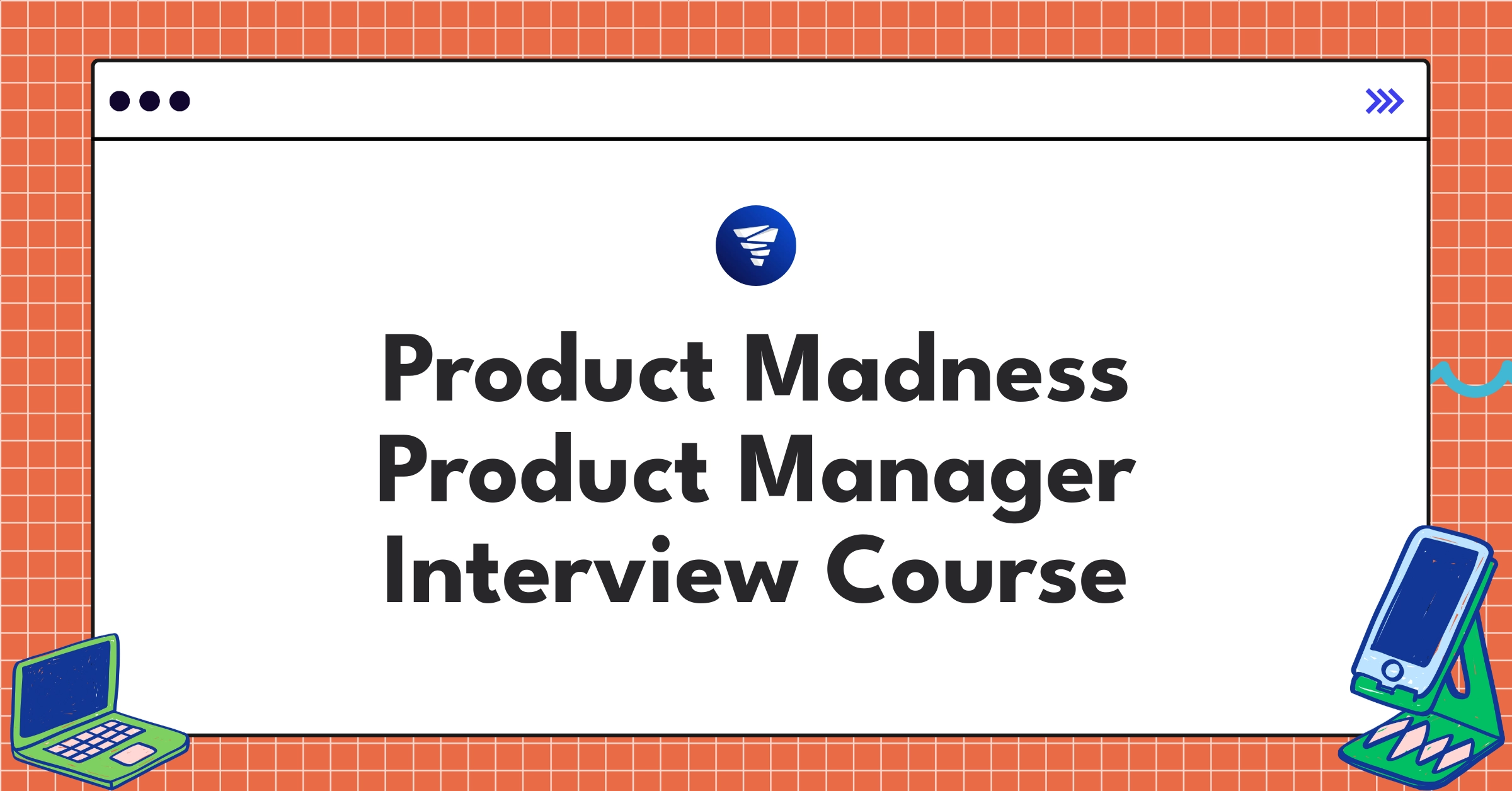 Product Madness Product Manager Course Featured Image