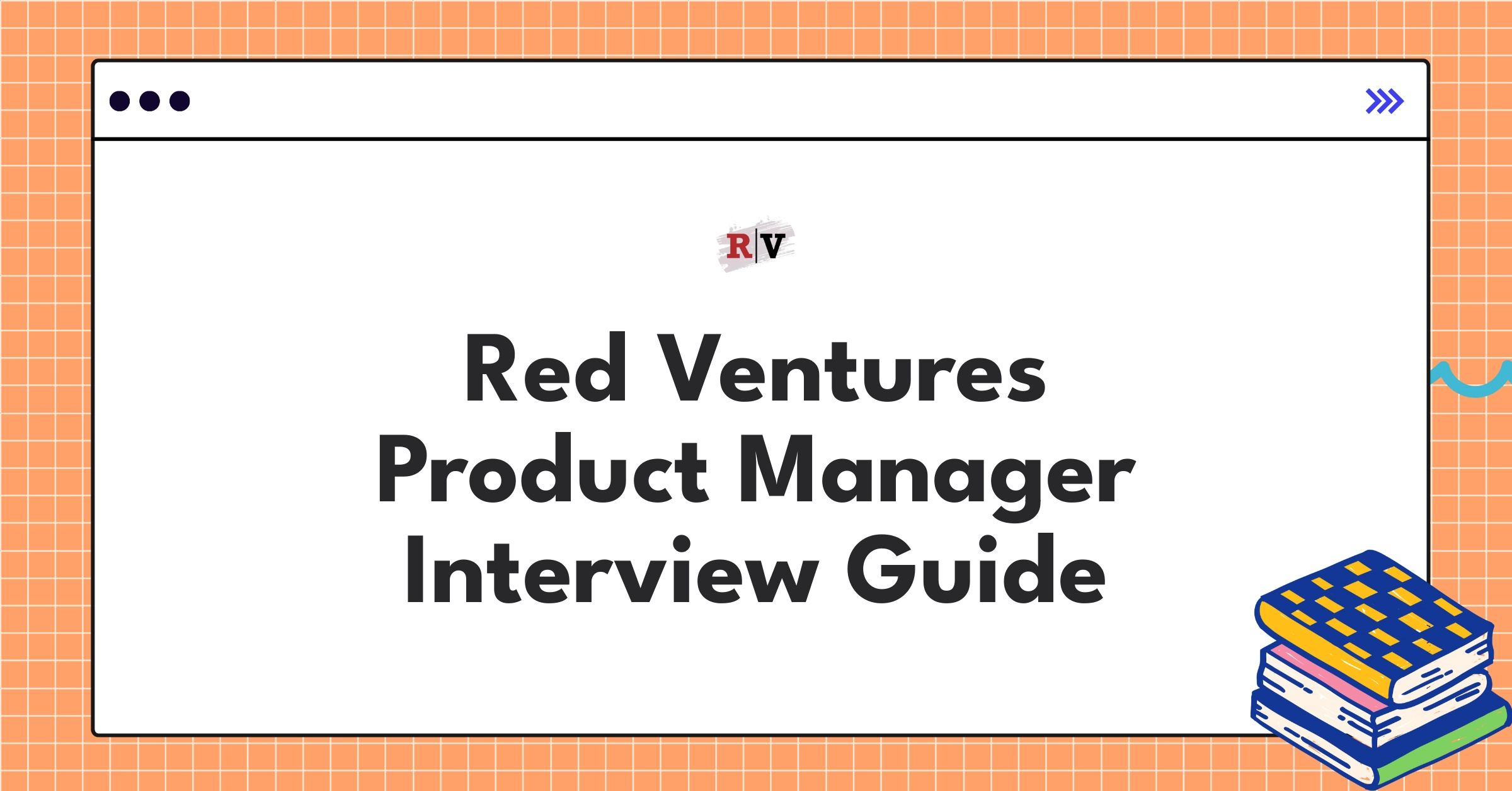Red Ventures product manager interview guide infographic showcasing key steps and metrics for 2025
