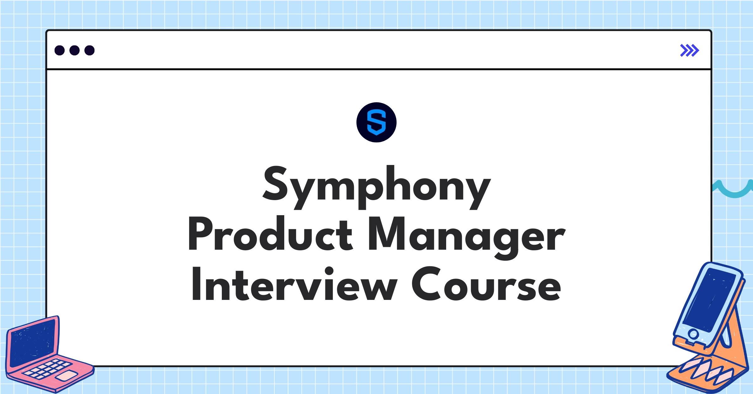 Symphony Product Manager Course