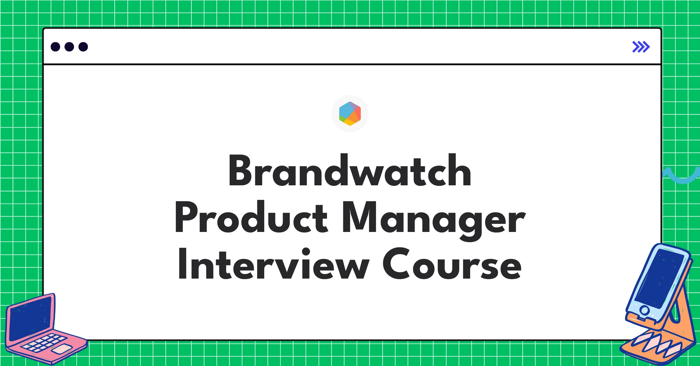Brandwatch Product Manager Course Featured Image