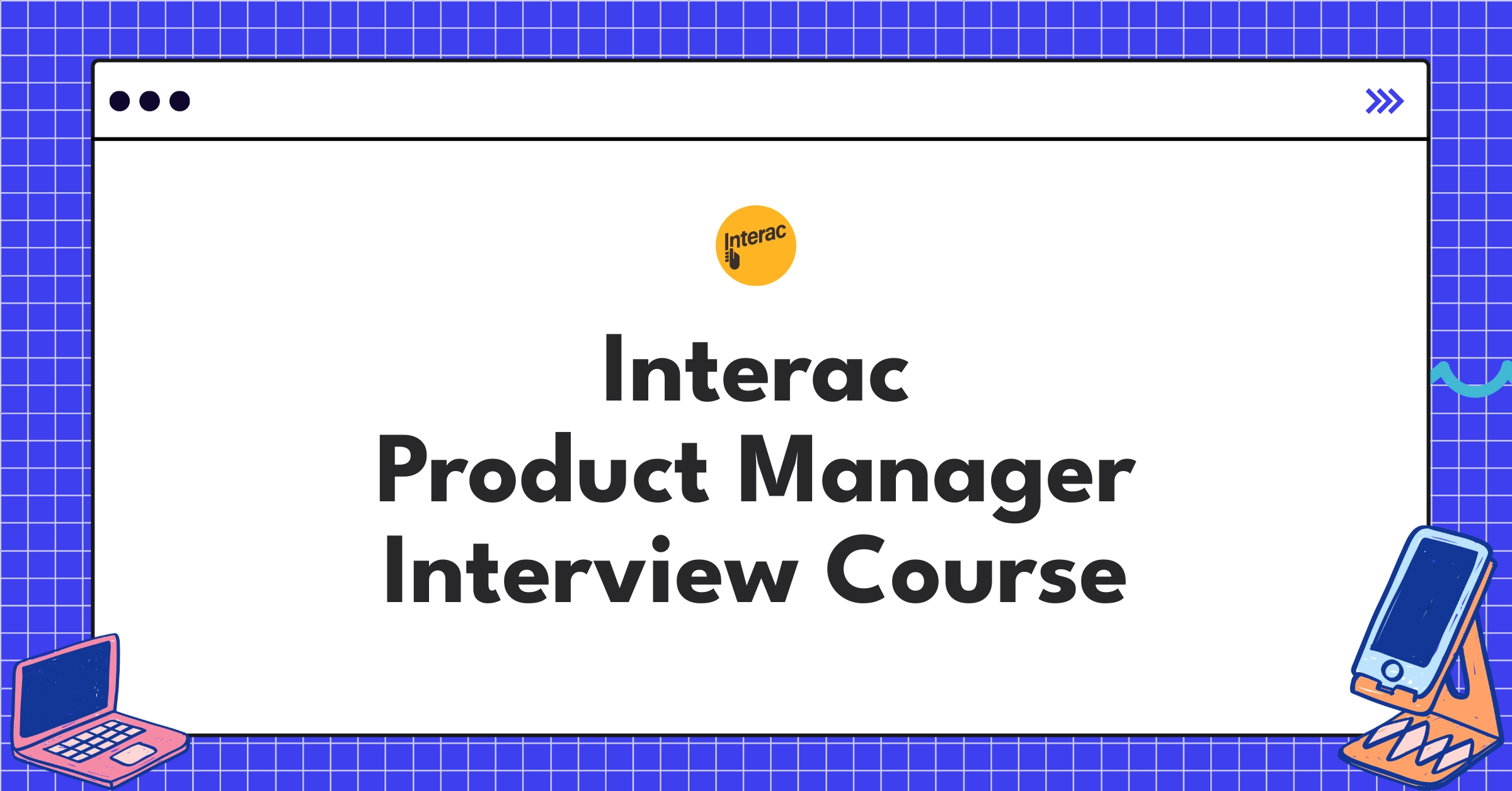 Interac Product Manager Course