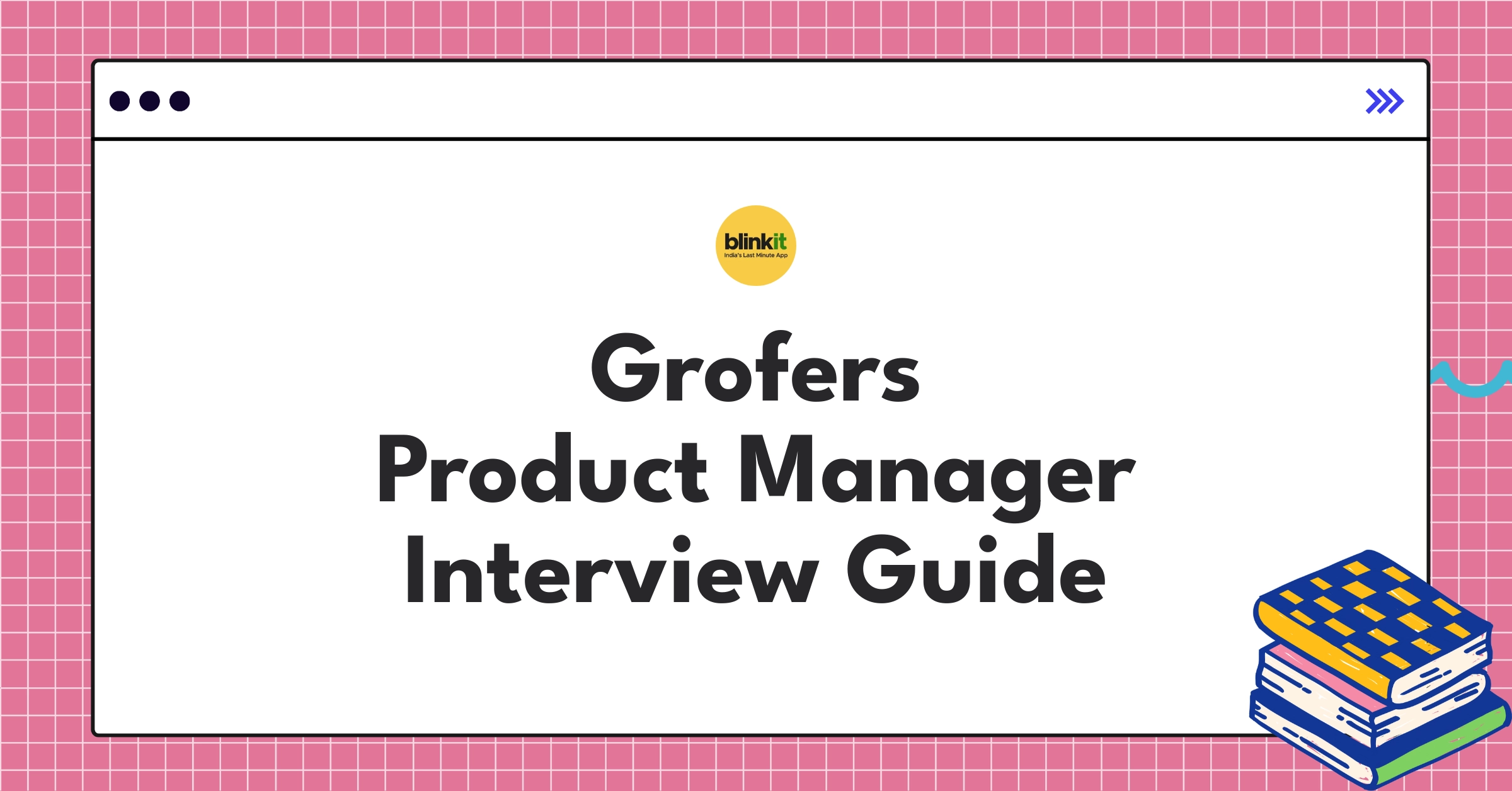 Grofers (Blinkit) product management evolution in Indian quick commerce market