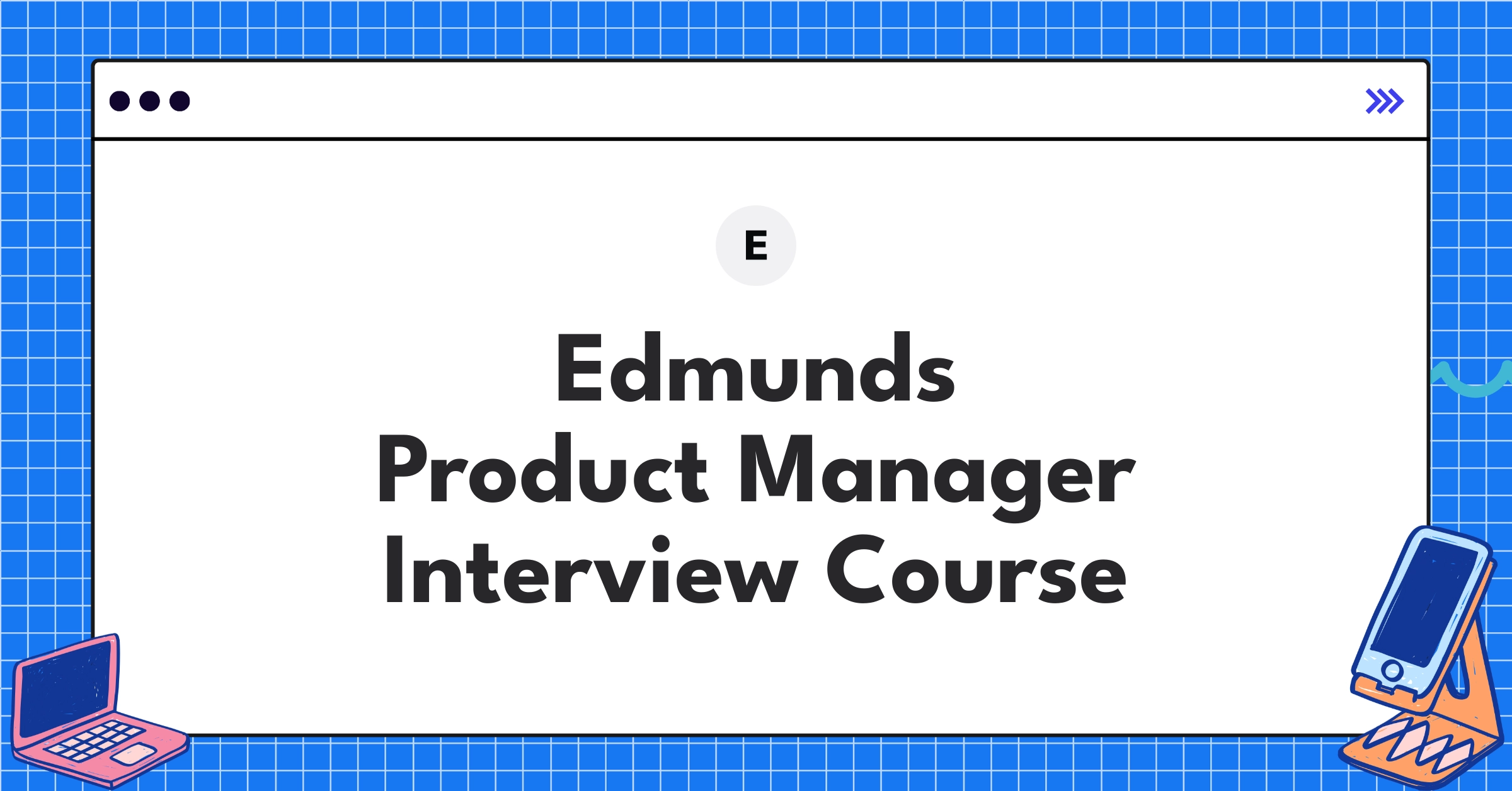 Edmunds Product Manager Course Featured Image