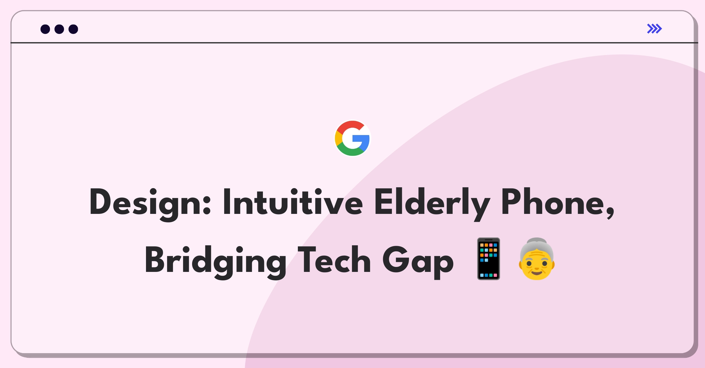 Product Management Design Question: Sketch of a simplified smartphone interface with large buttons for elderly users