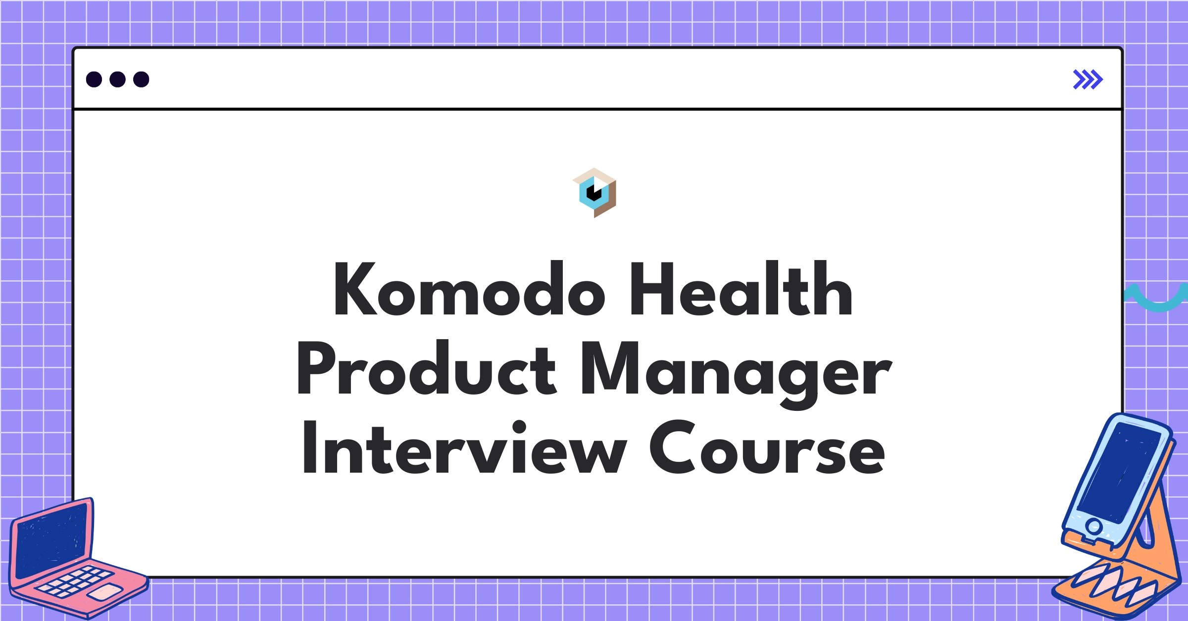 Komodo Health Product Manager Course Featured Image