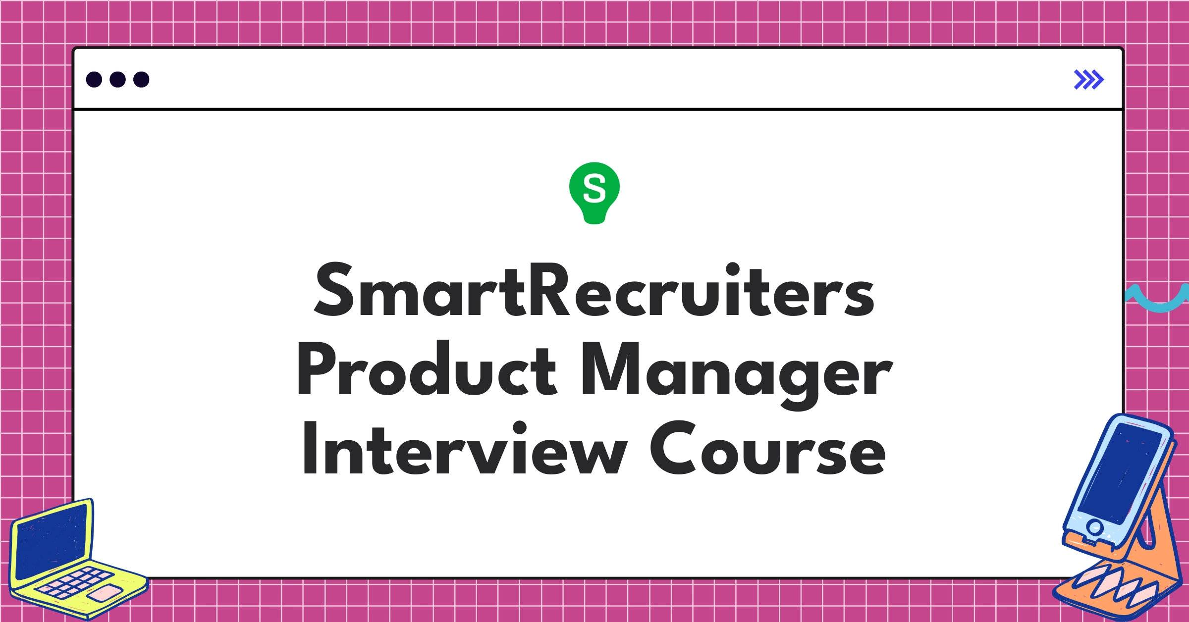 SmartRecruiters Product Manager Course Featured Image