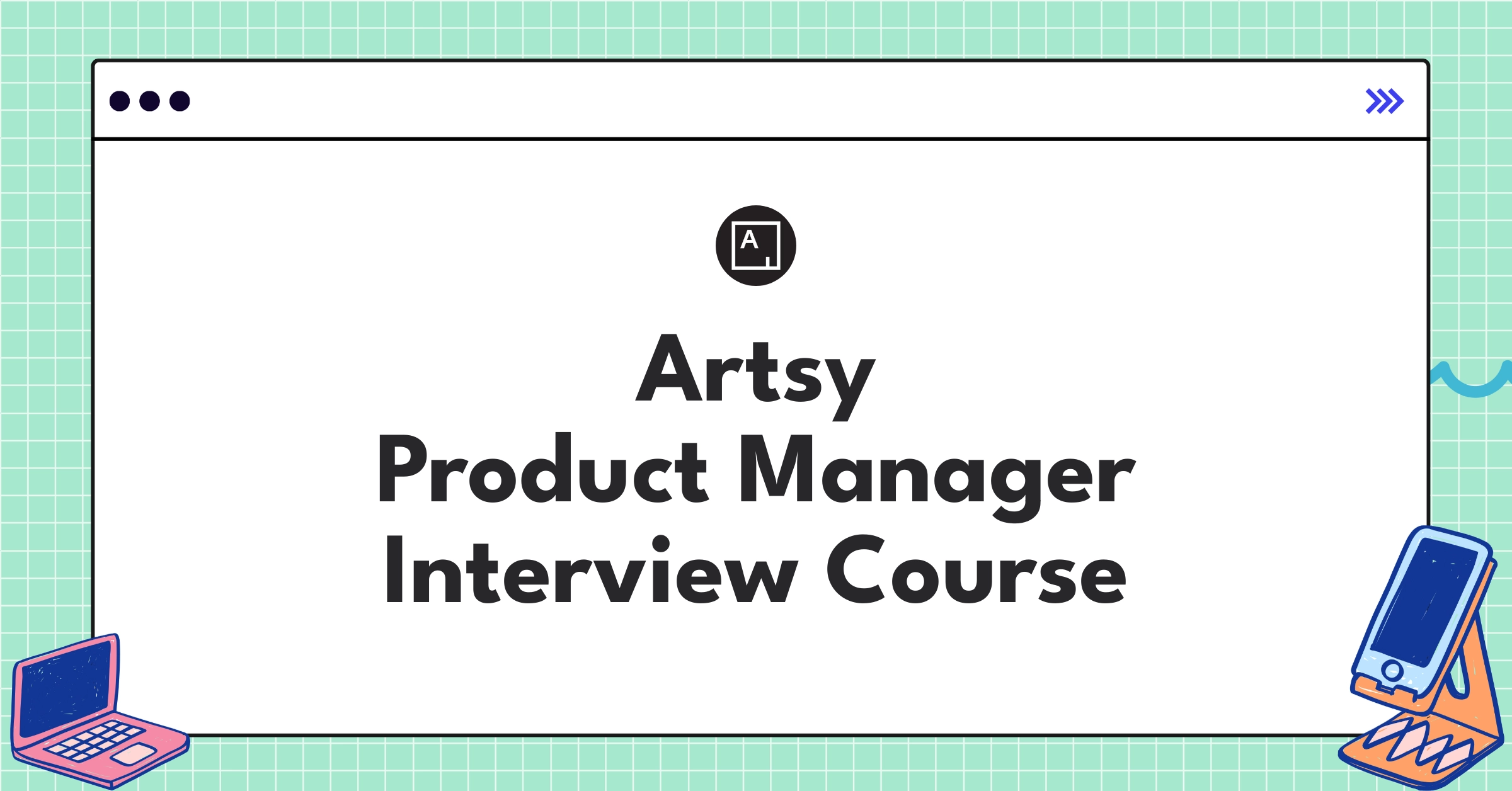 Artsy Product Manager Course Featured Image