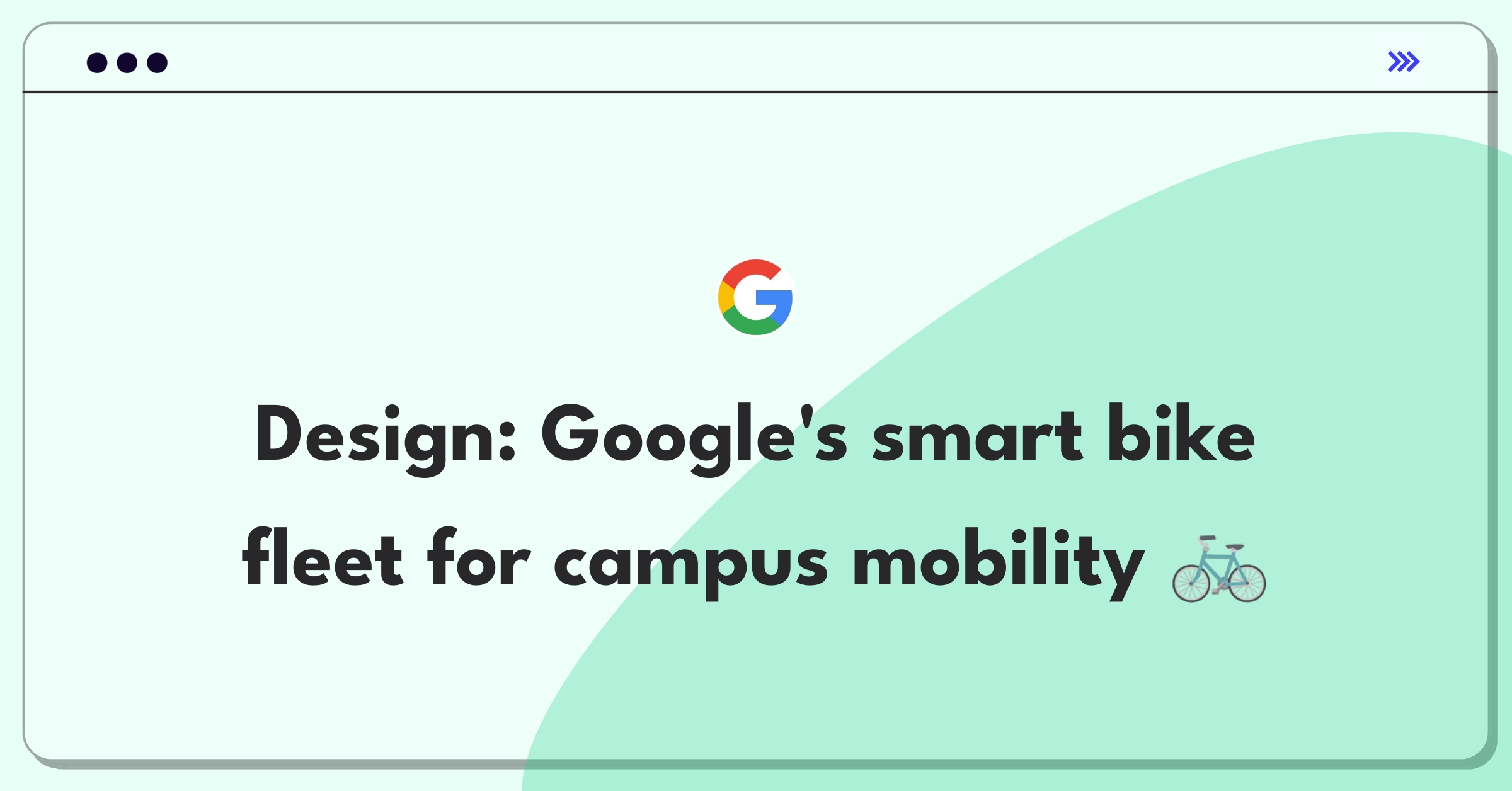 Product Management Design Question: Google bike-sharing program for Mountain View campus efficiency and sustainability