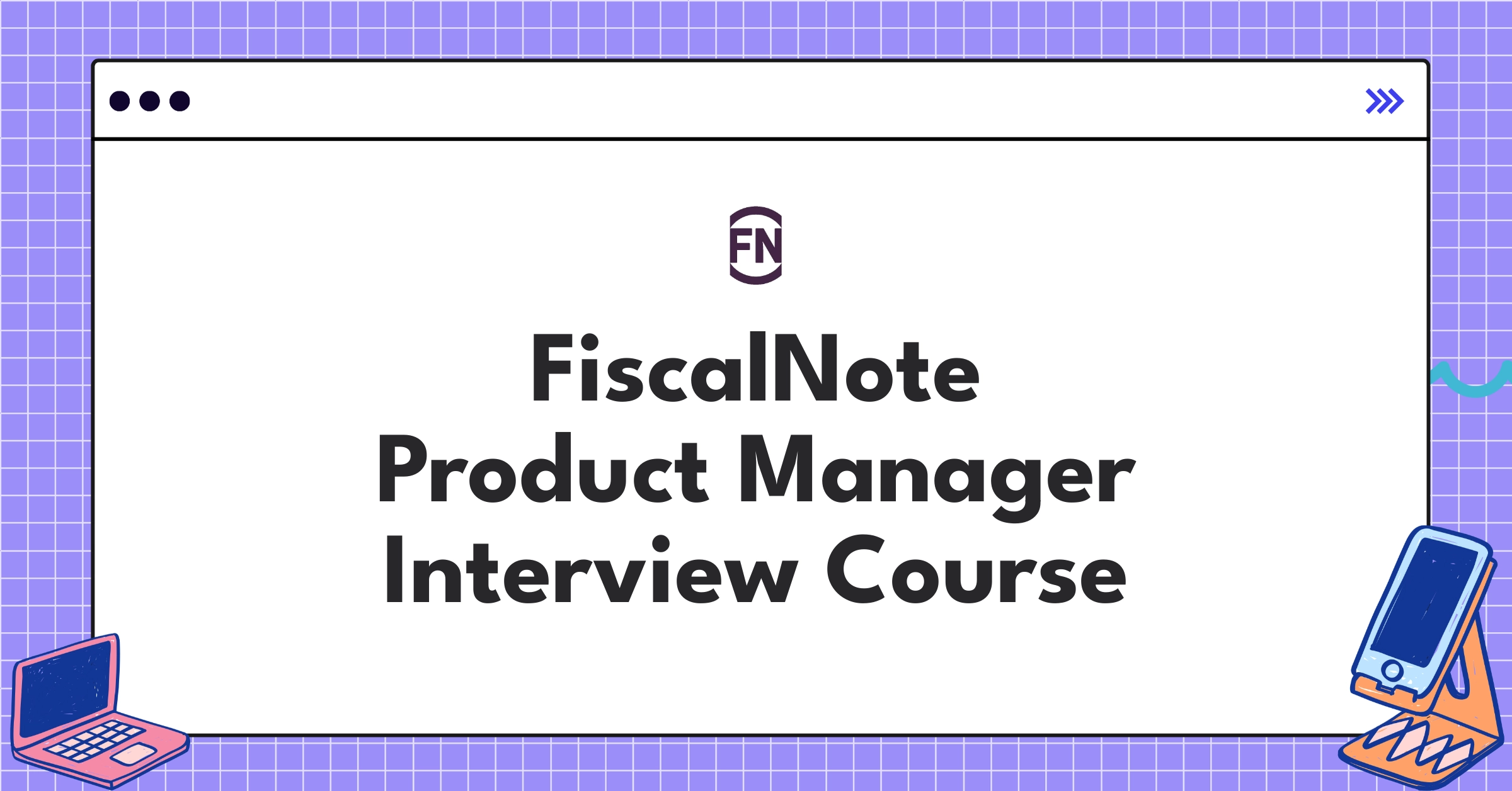 FiscalNote Product Manager Course