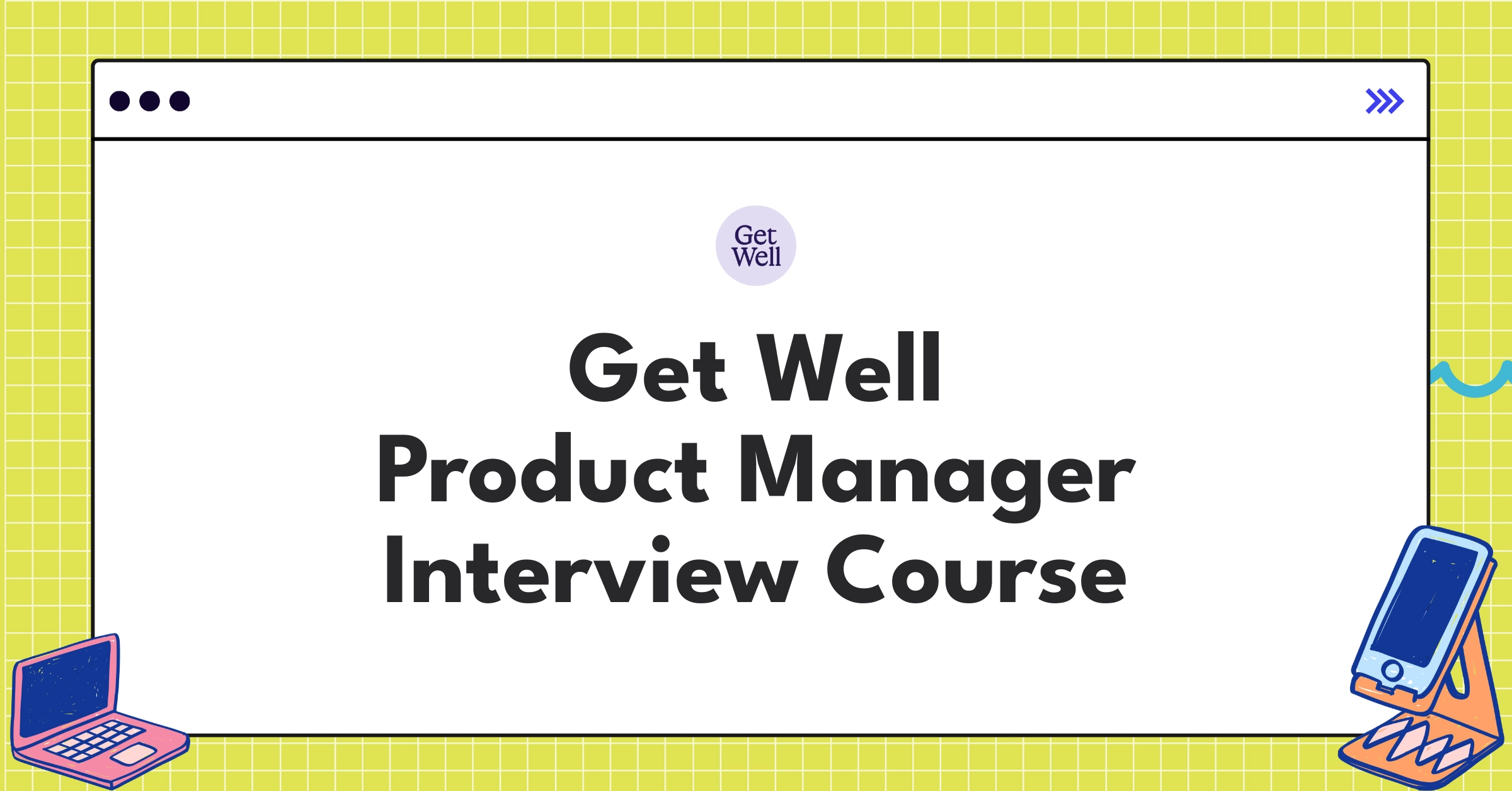 Get Well Product Manager Course Featured Image