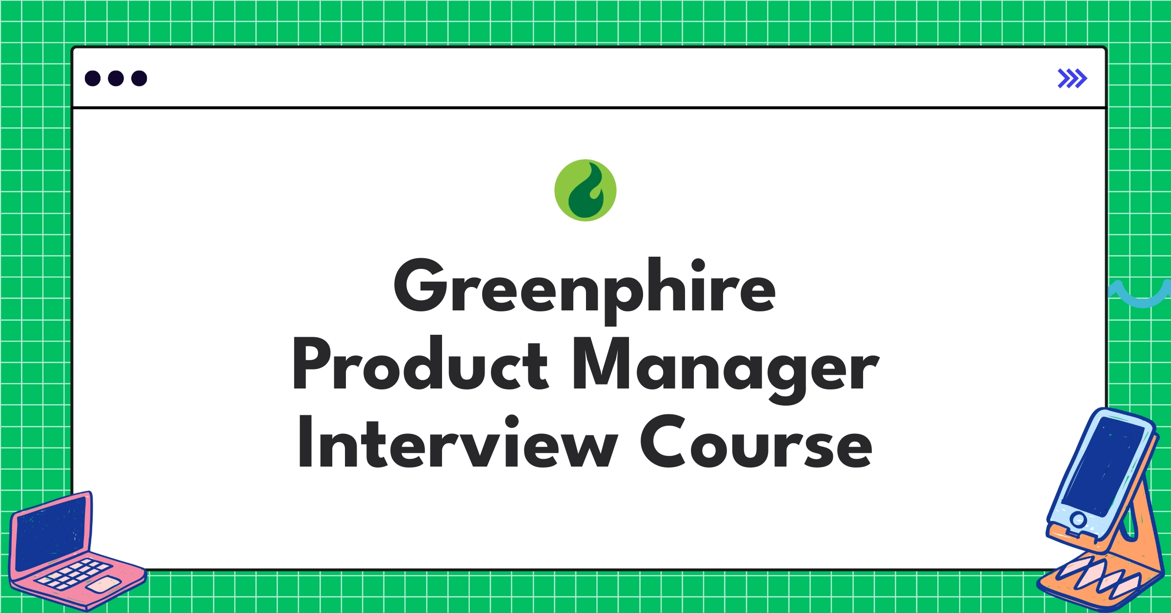 Greenphire Product Manager Course