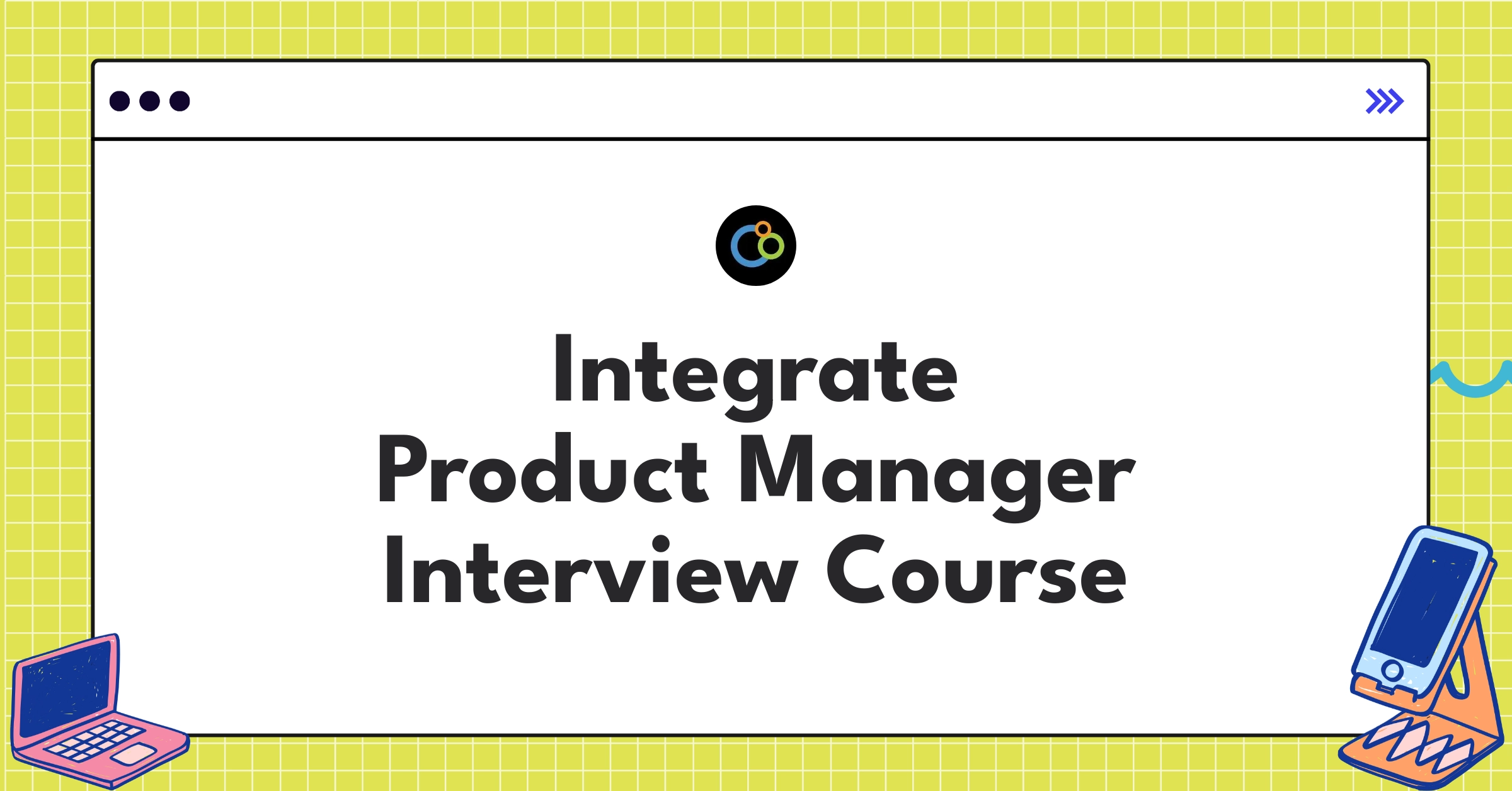 Integrate Product Manager Course Featured Image