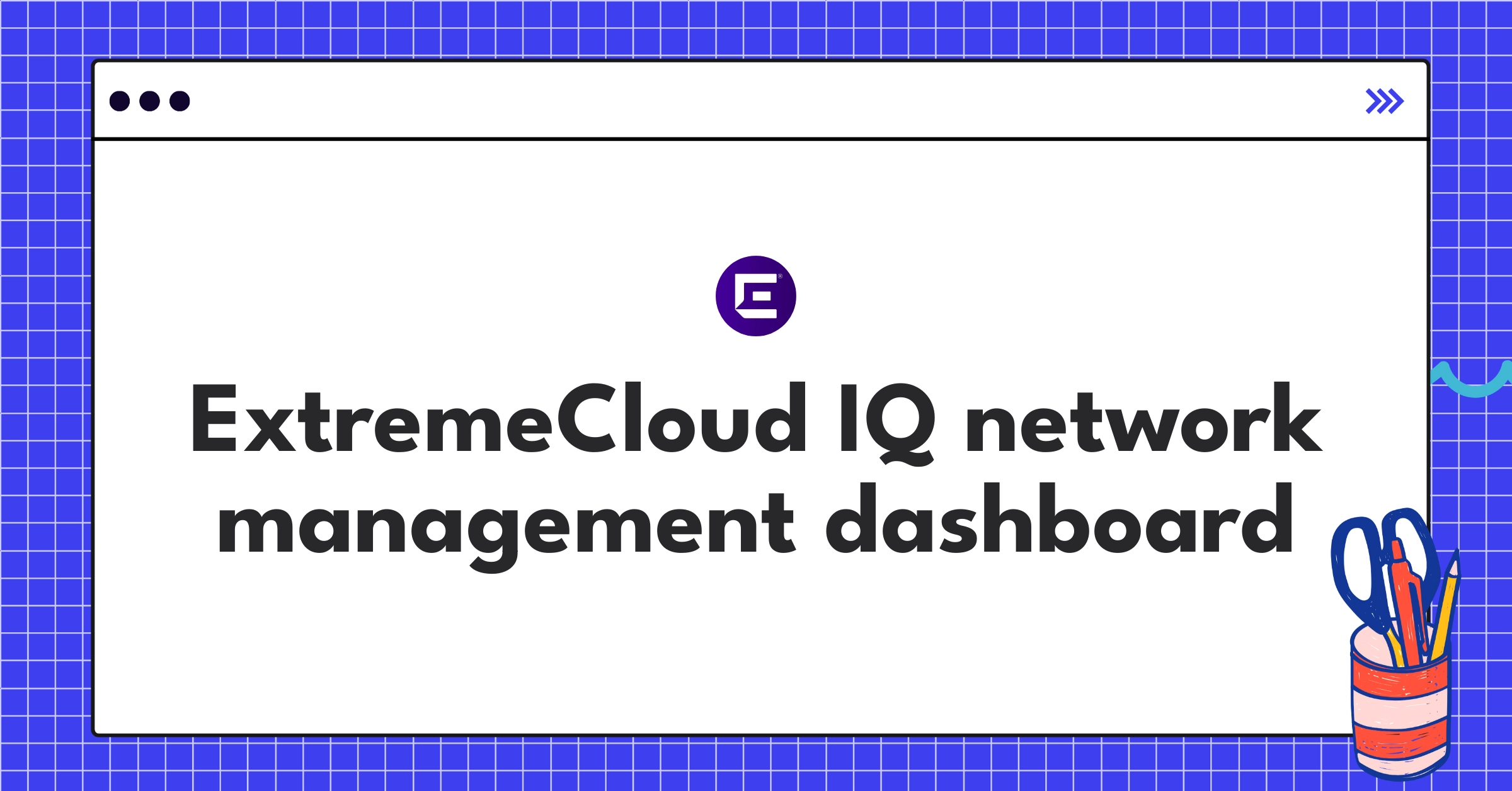 Extreme Networks ExtremeCloud IQ interface showcasing AI-driven network management and analytics