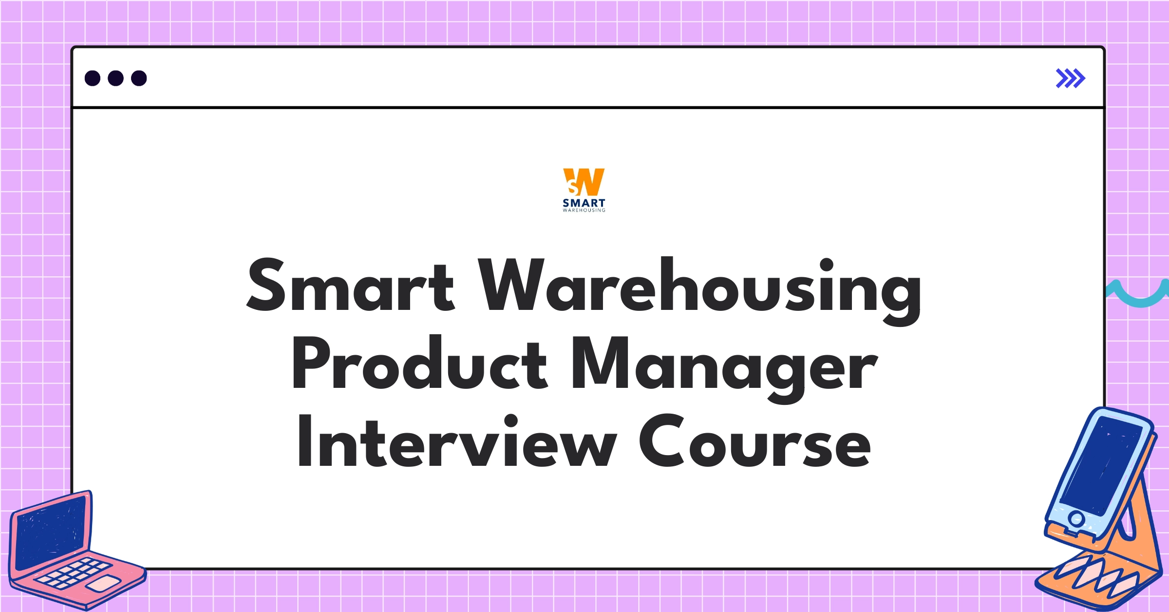 Smart Warehousing Product Manager Course Featured Image