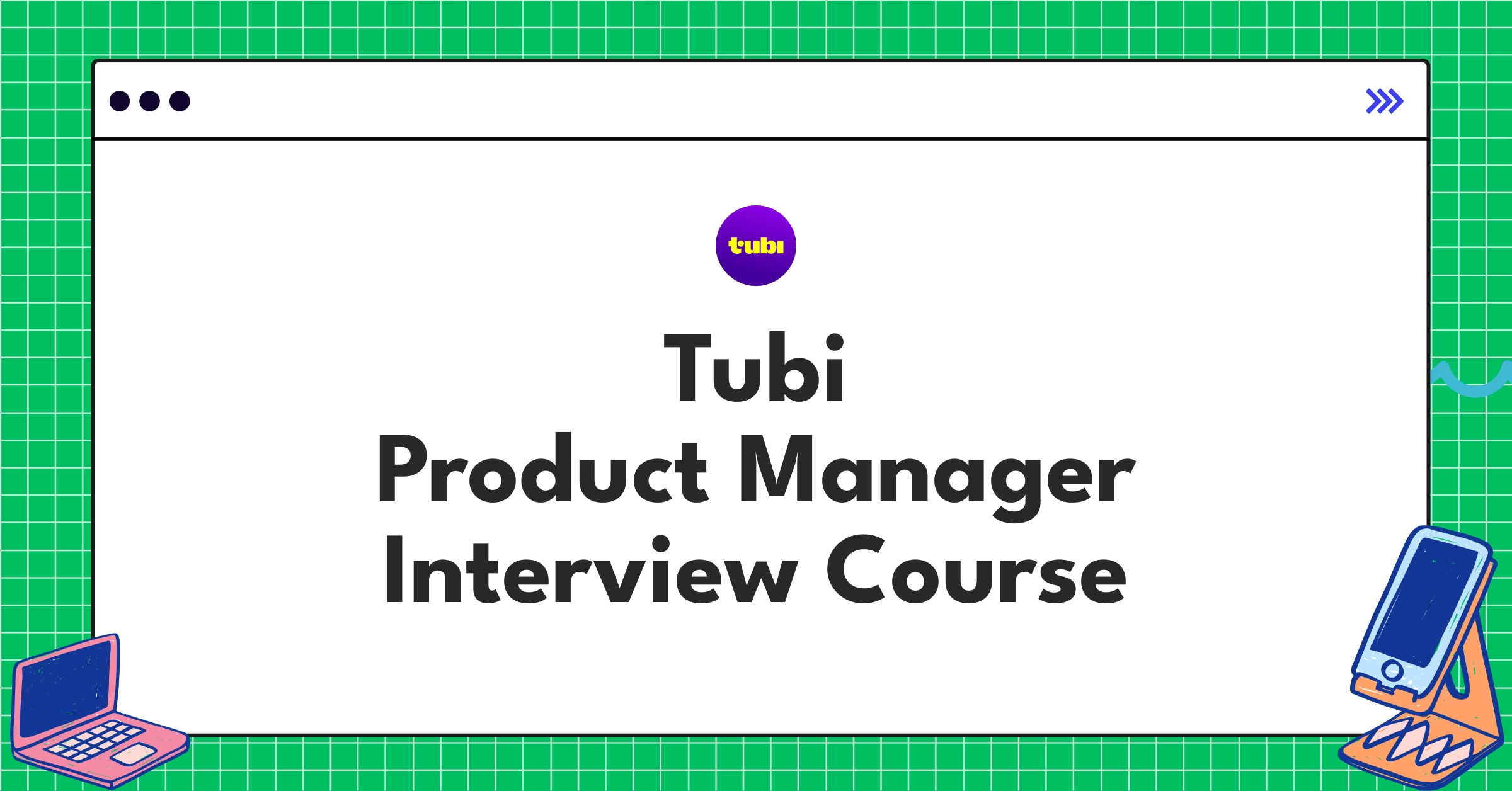Tubi Product Manager Course