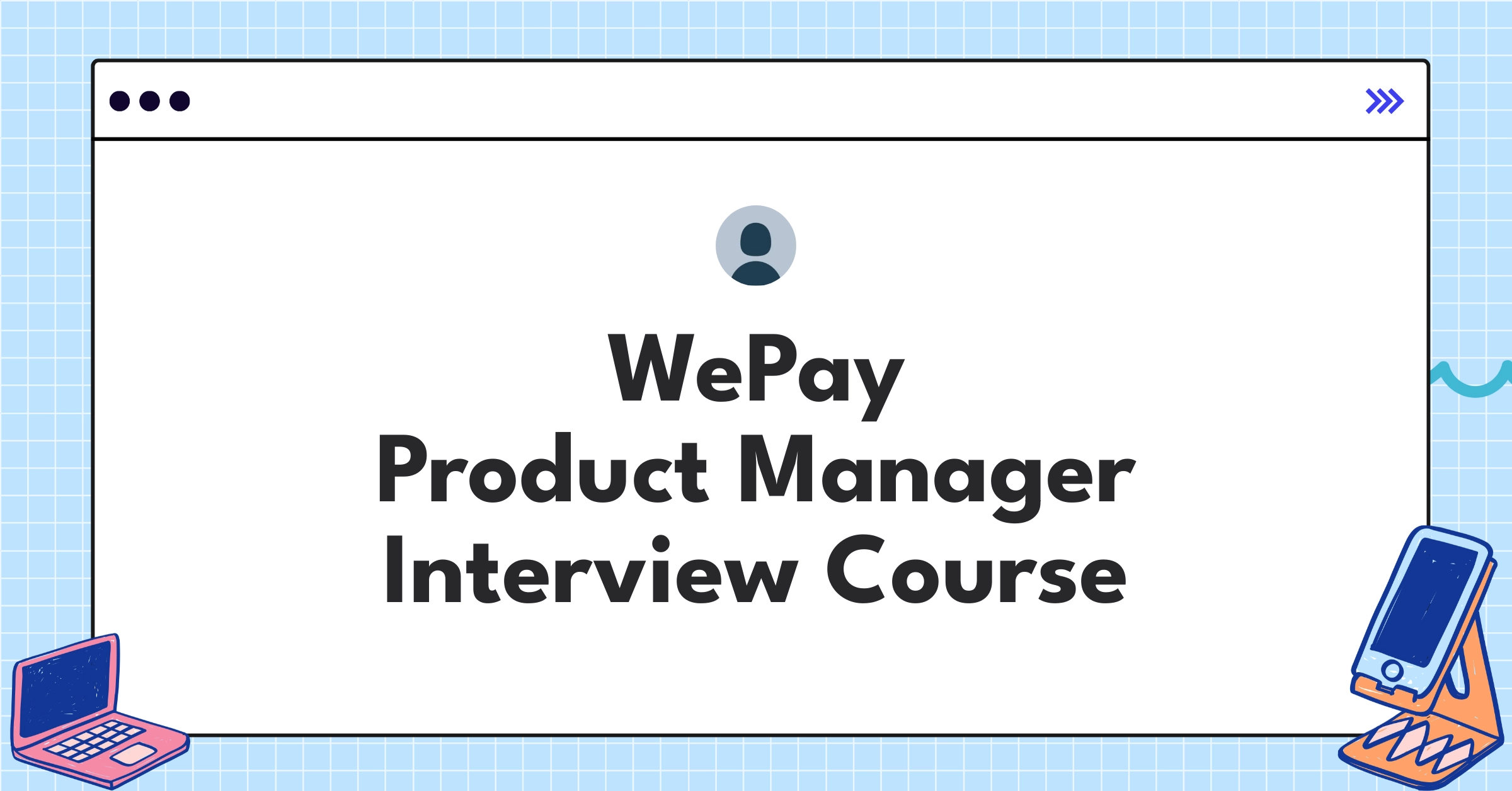 WePay Product Manager Course Featured Image