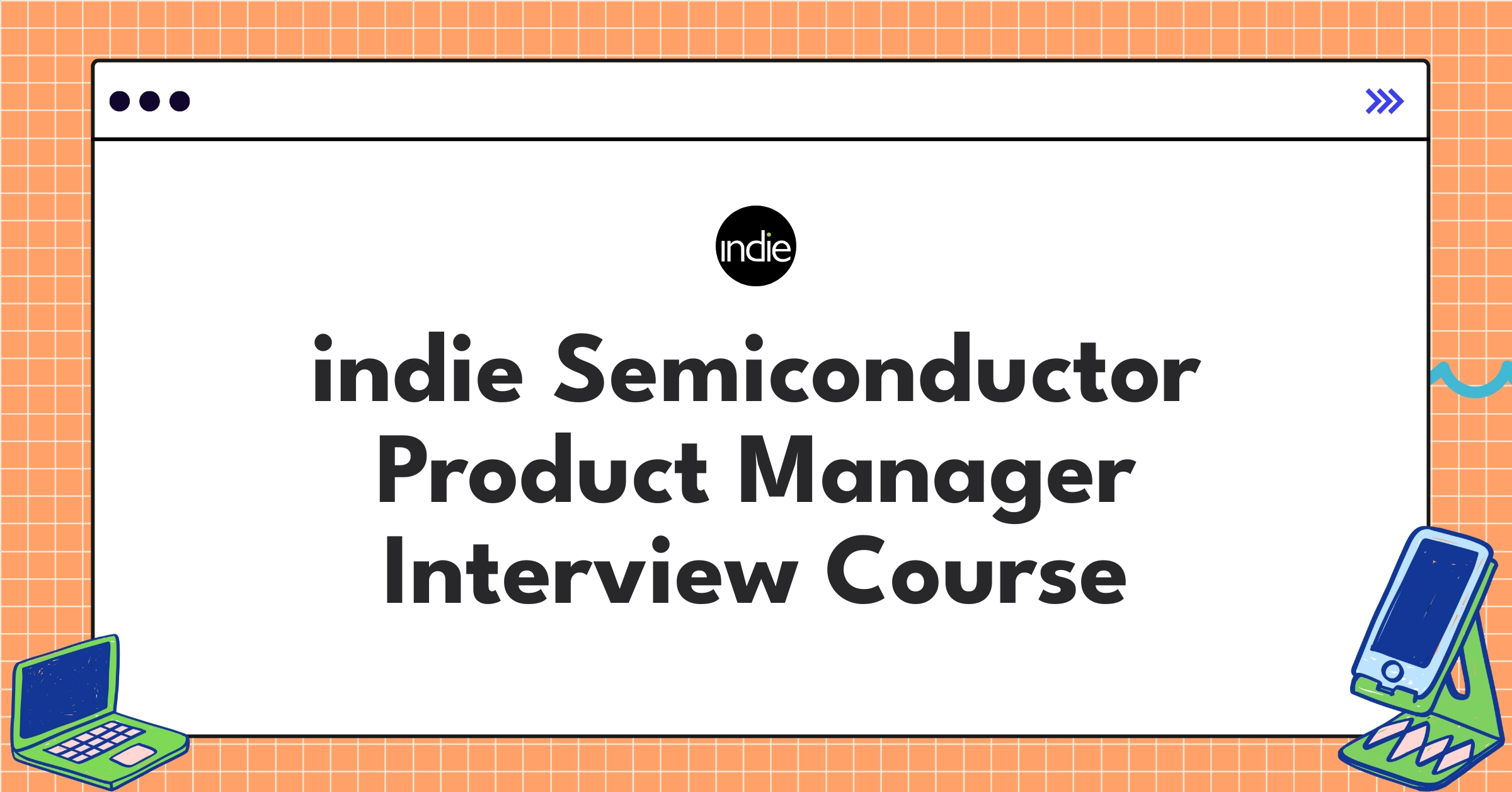 indie Semiconductor Product Manager Course Featured Image