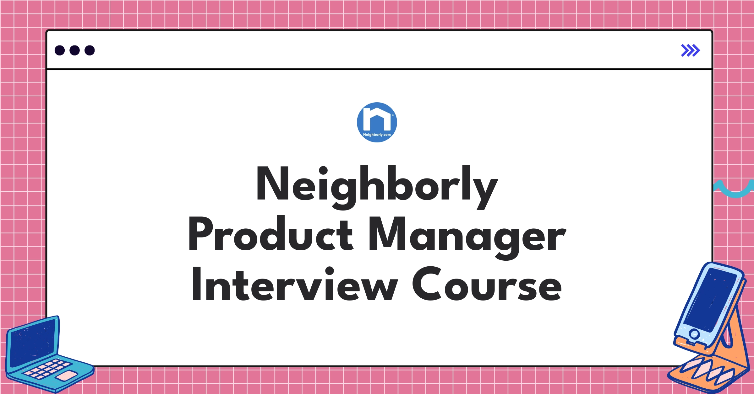 Neighborly Product Manager Course Featured Image