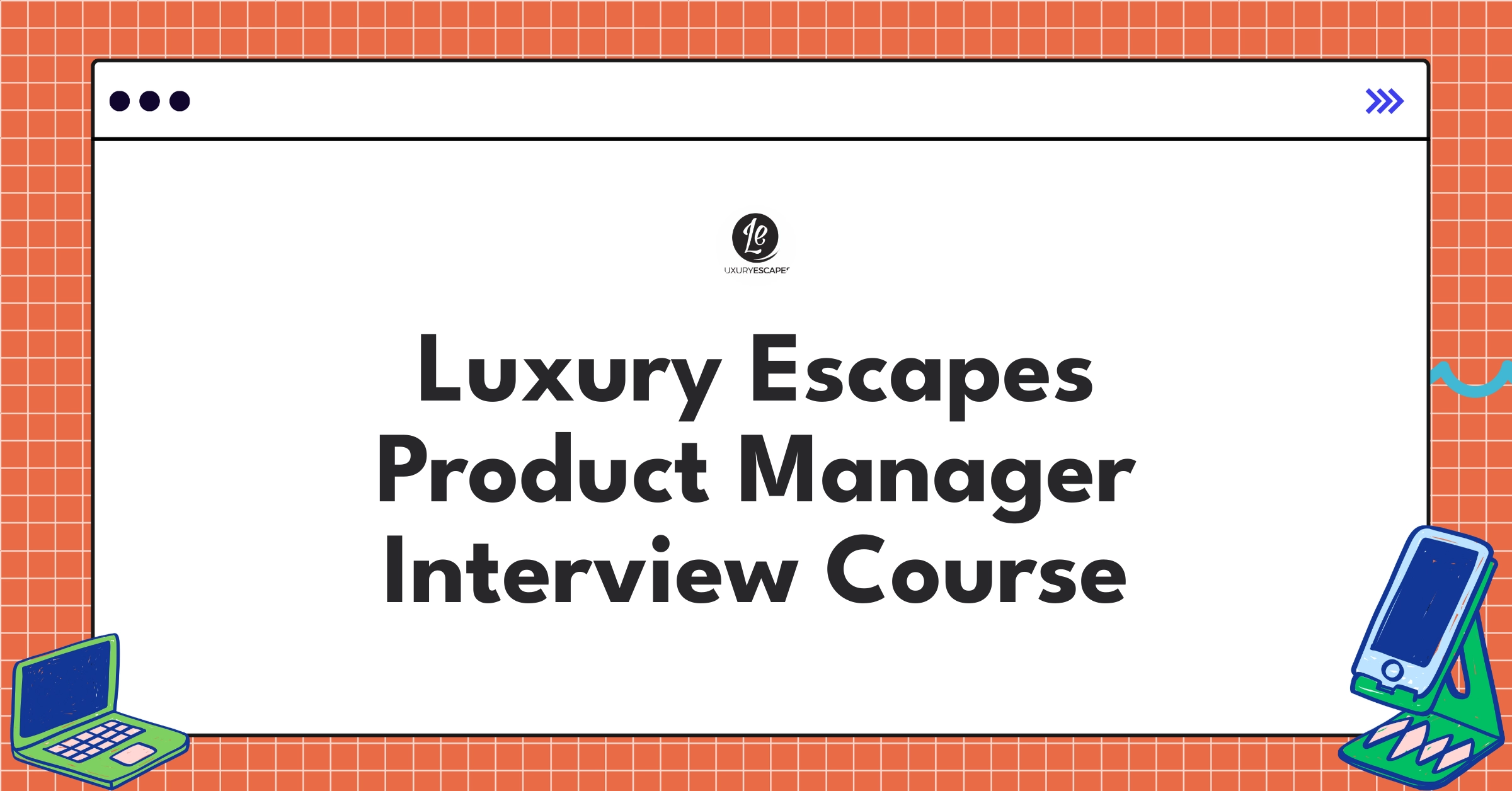 Luxury Escapes Product Manager Course