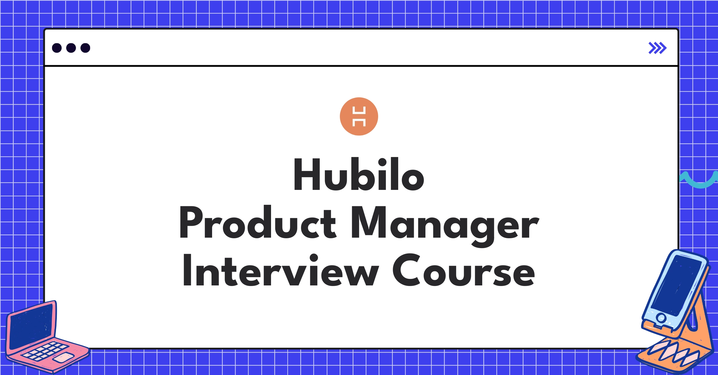 Hubilo Product Manager Course Featured Image