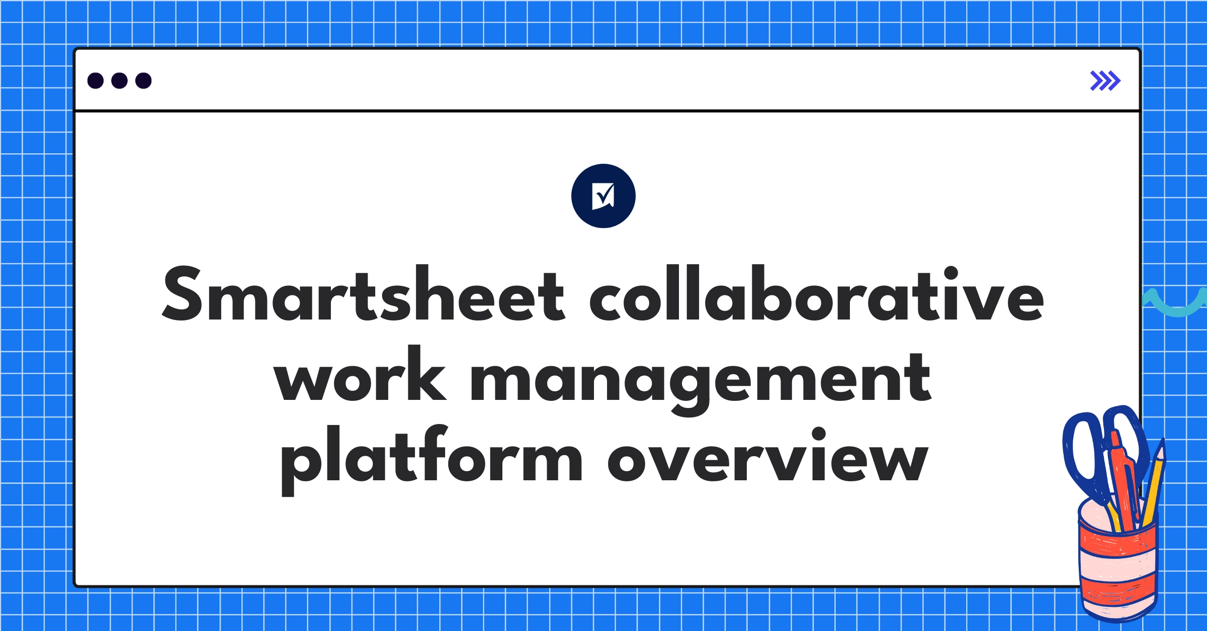 Smartsheet Teardown Analysis | Collaborative Work Management - NextSprints